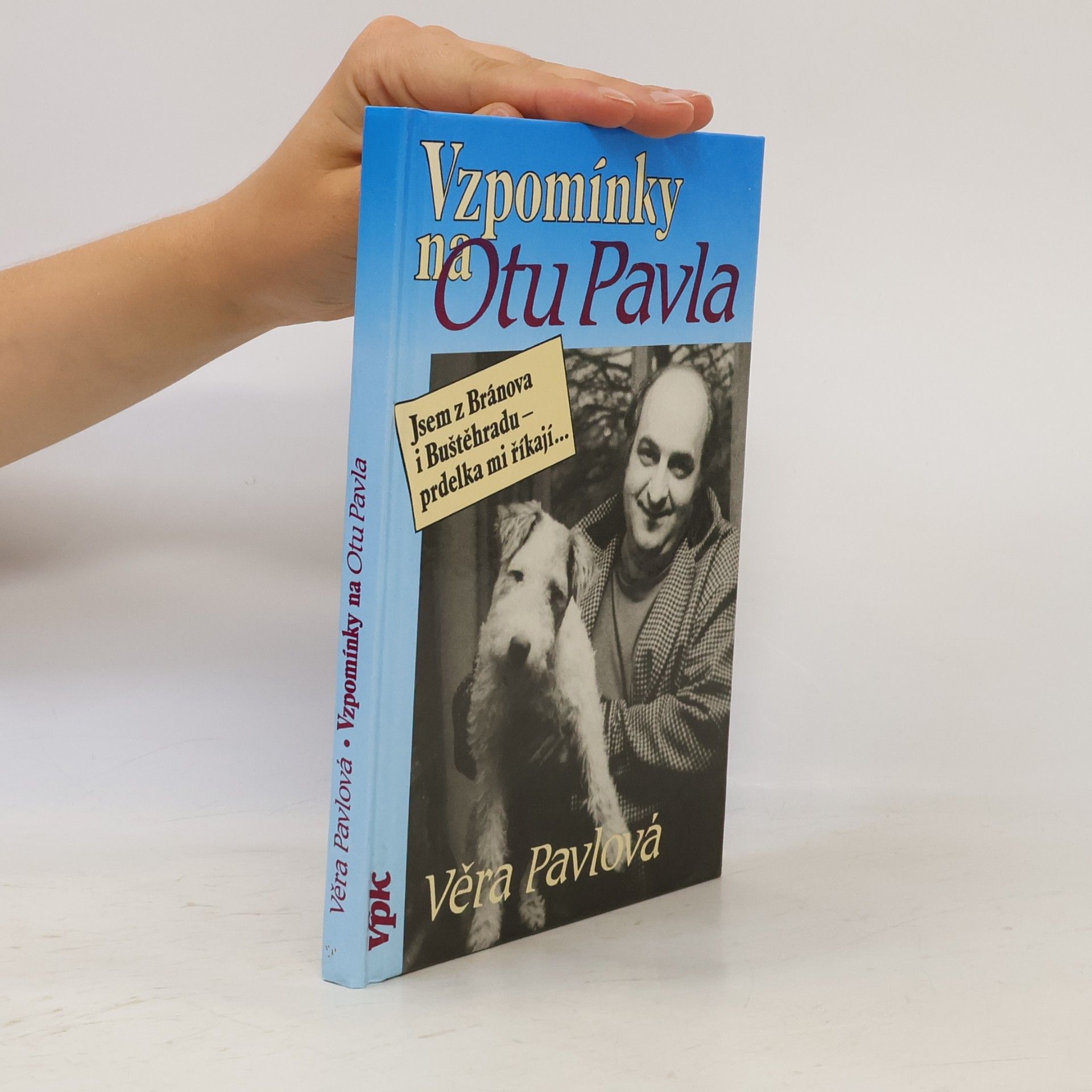 Věra Pávlová Vzpomínky na Otu Pavla