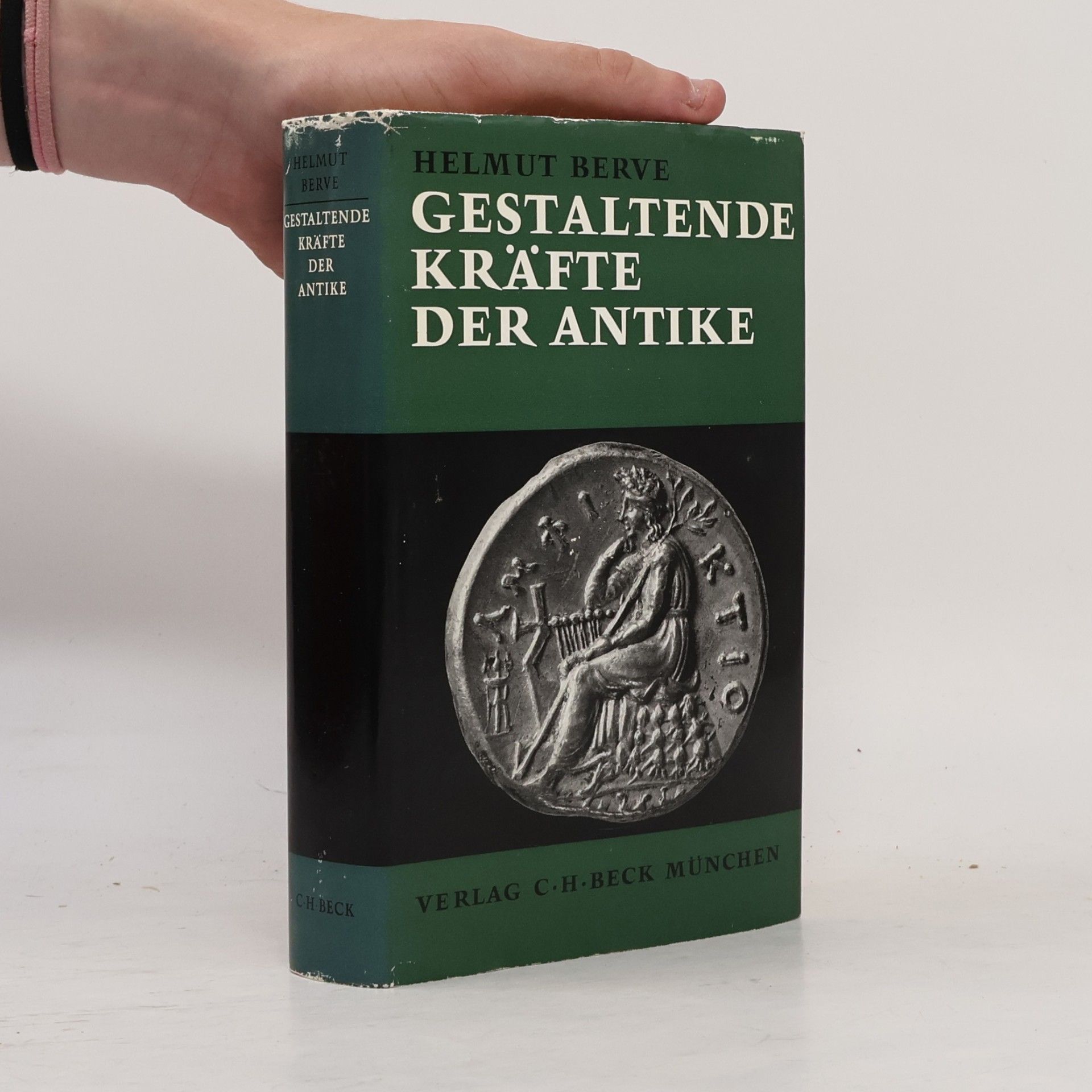 Helmut Berve Gestaltende Kräfte der Antike