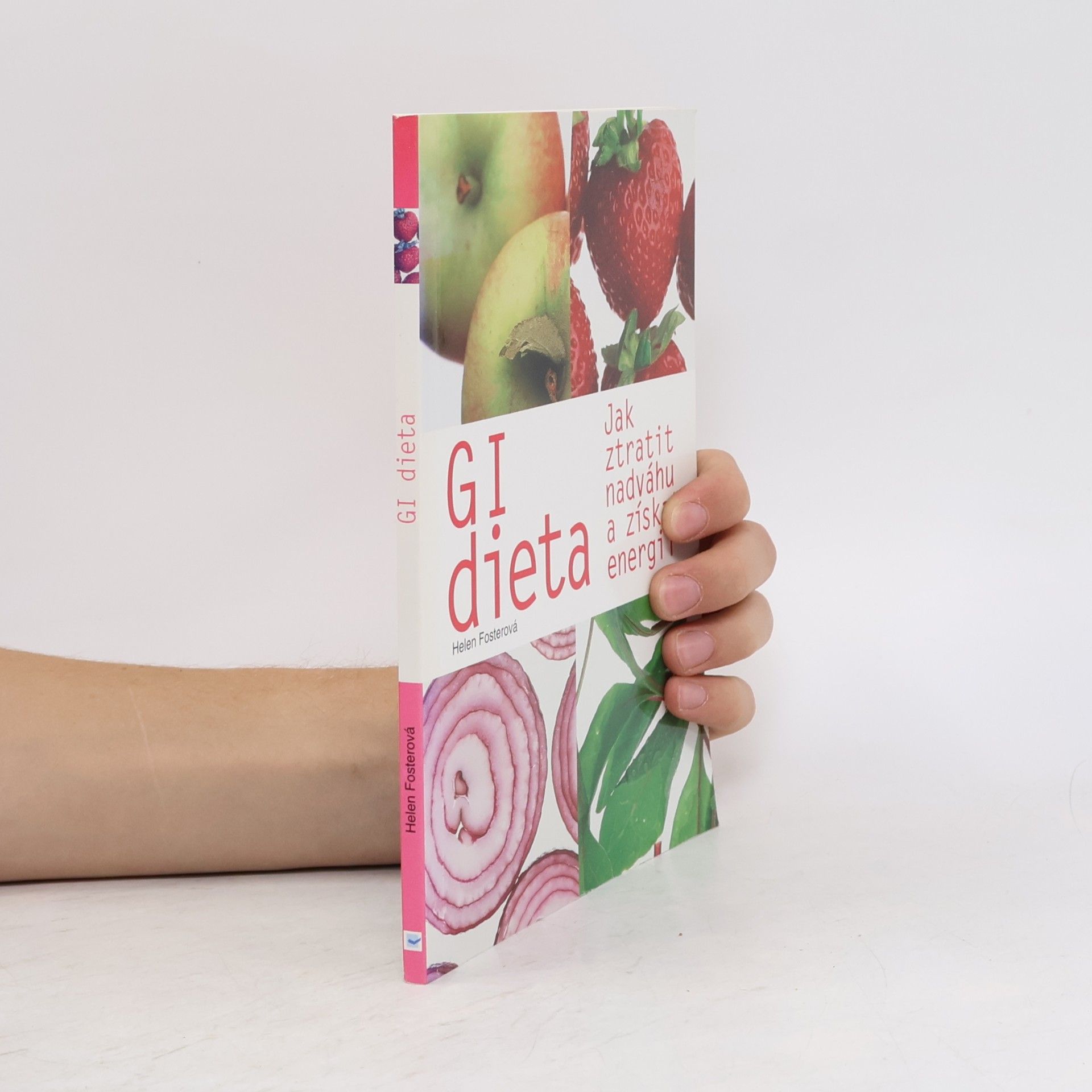 Helen Foster GI dieta: Jak ztratit váhu a získat energii