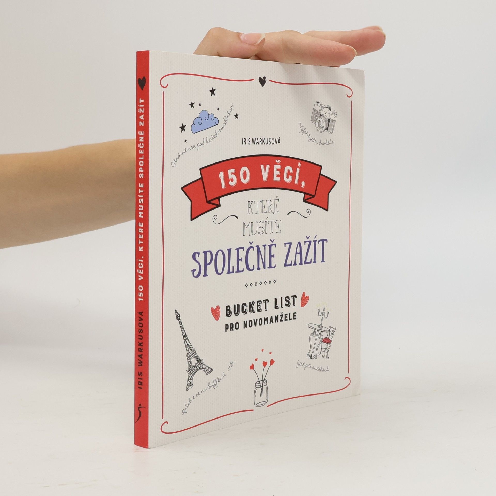 Iris Warkus 150 věcí, které musíte společně zažít. Bucket list pro novomanžele