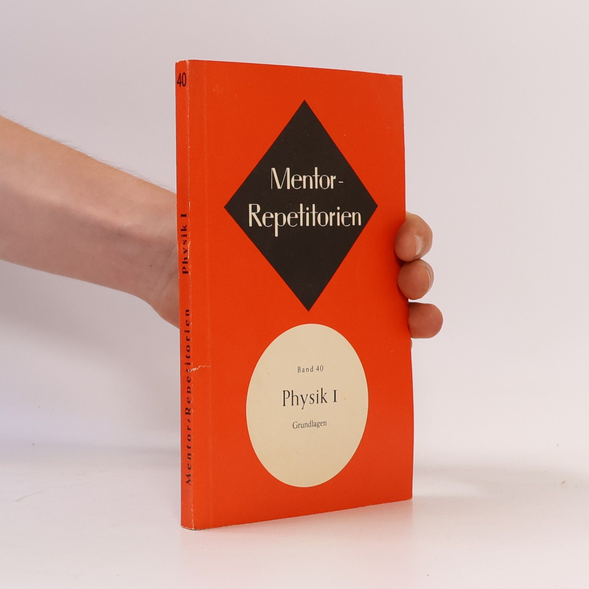 Various authors Mentor-Repetitorien Band 40. Physik I