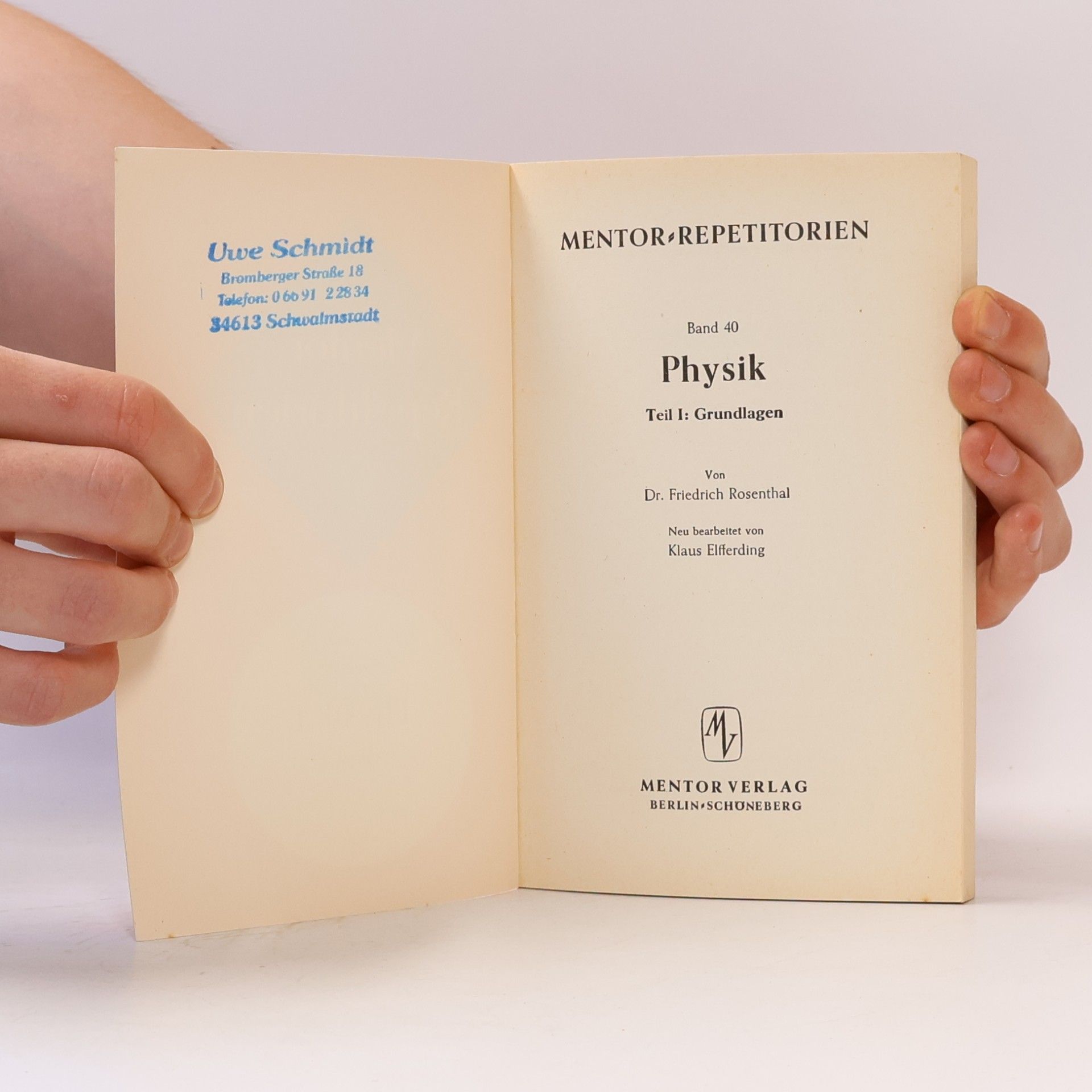 Various authors Mentor-Repetitorien Band 40. Physik I