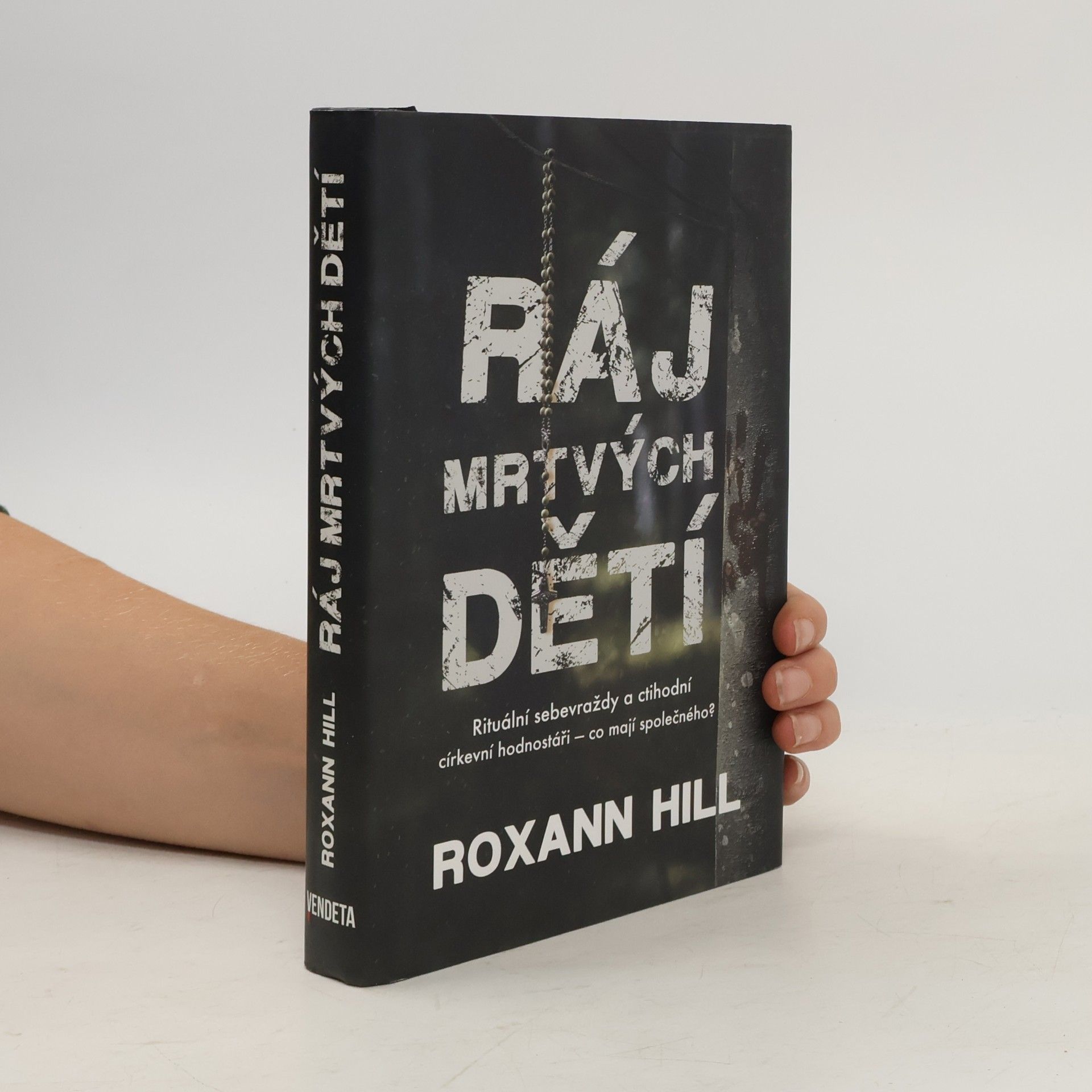 Roxann Hill Ráj mrtvých dětí