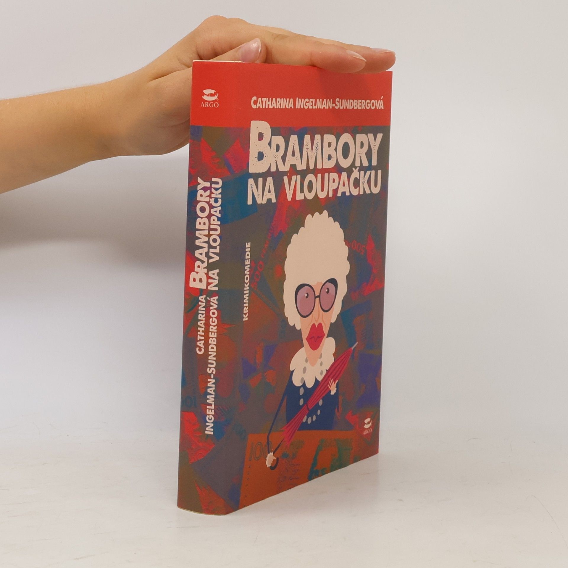 Catharina Ingelman-Sundberg Brambory na vloupačku
