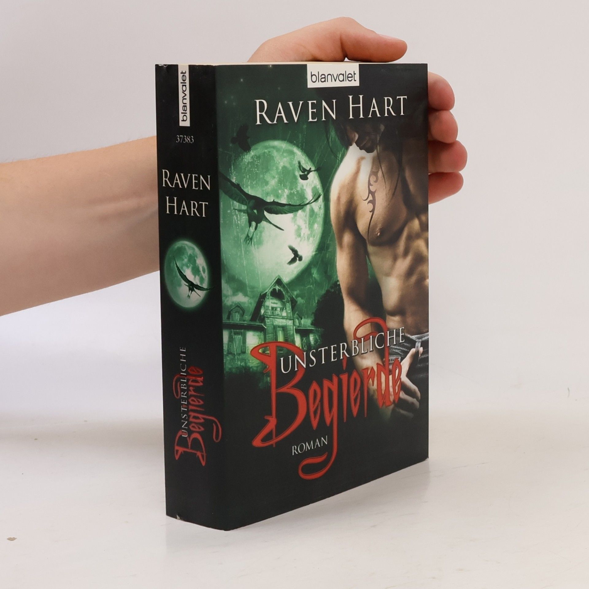 Raven Hart Unsterbliche Begierde