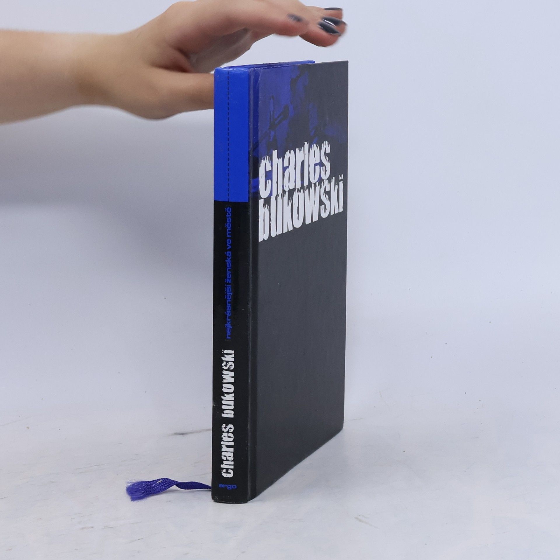 Charles Bukowski Nejkrásnější ženská ve městě
