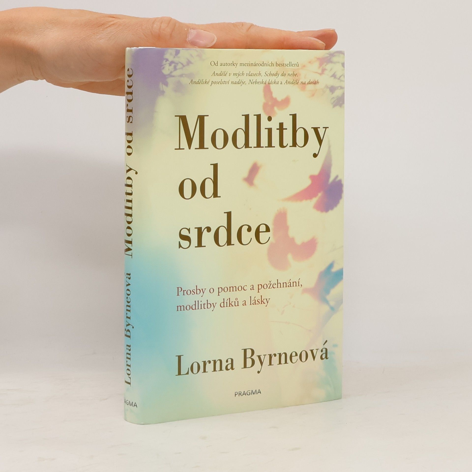 Lorna Byrne Modlitby od srdce: Prosby o pomoc a požehnání, modlitby díků a lásky
