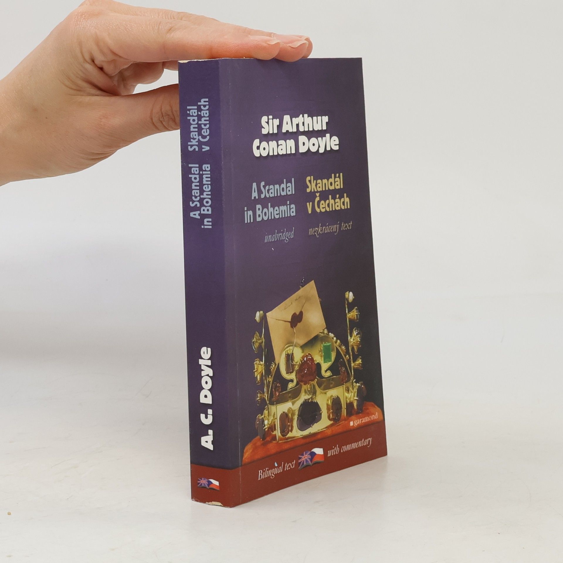 Arthur Conan Doyle A scandal in Bohemia and other cases of Sherlock Holmes. Skandál v Čechách a jiné případy Sherlocka Holmese