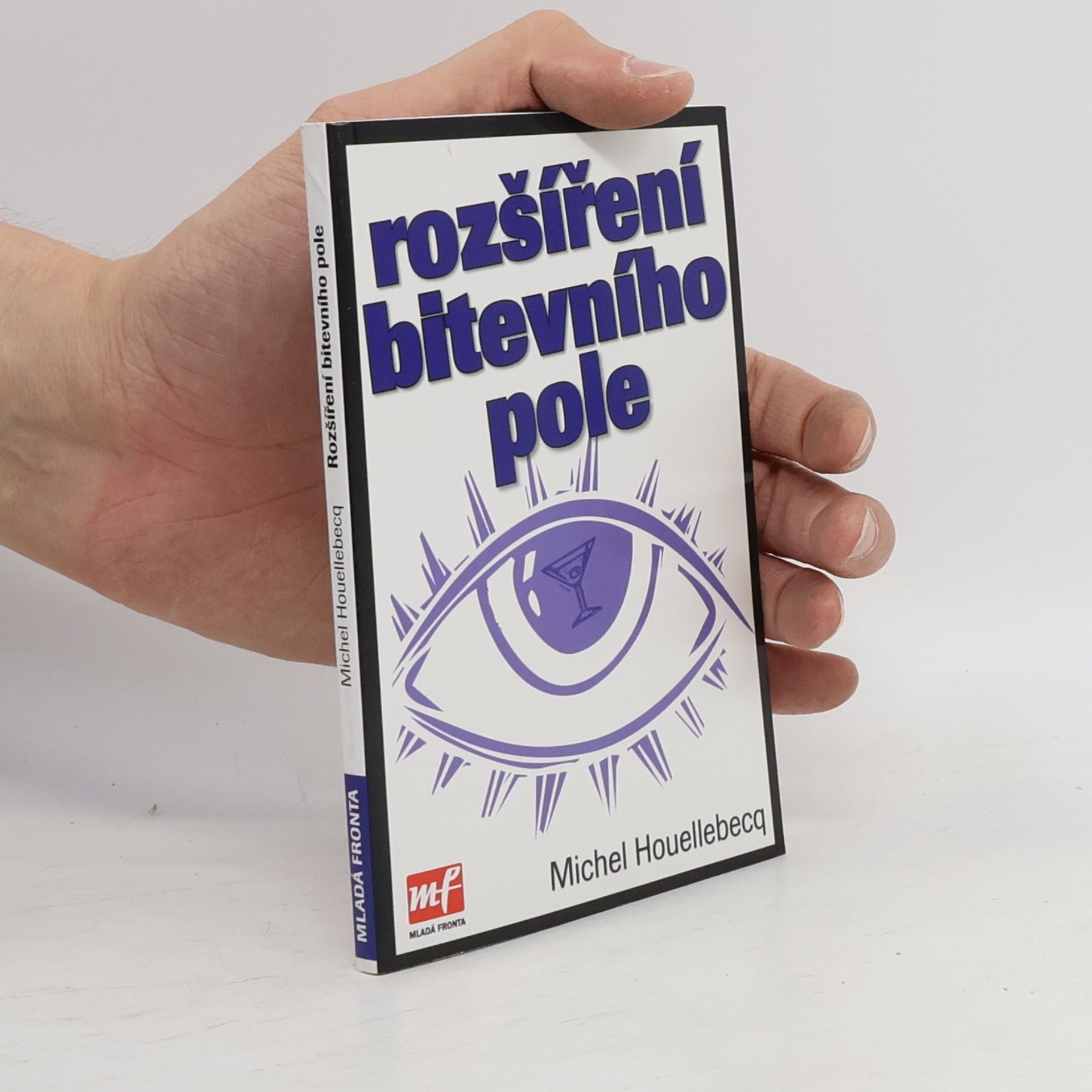 Michel Houellebecq Rozšíření bitevního pole