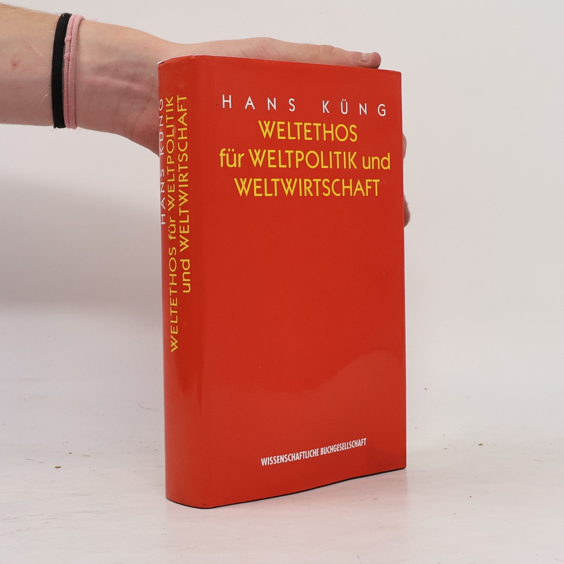 Hans Küng Weltethos für Weltpolitik und Weltwirtschaft
