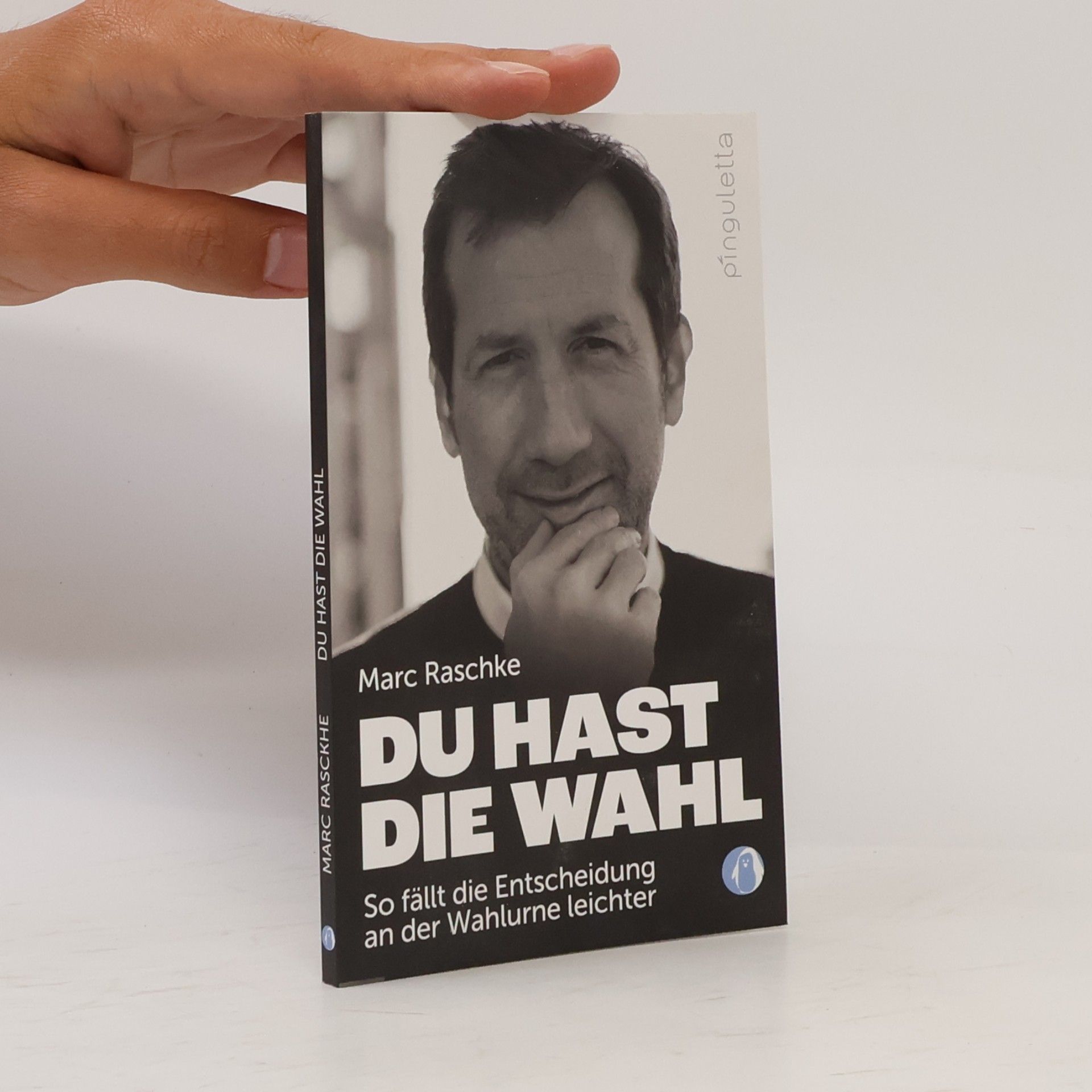 Marc Raschke Du hast die Wahl