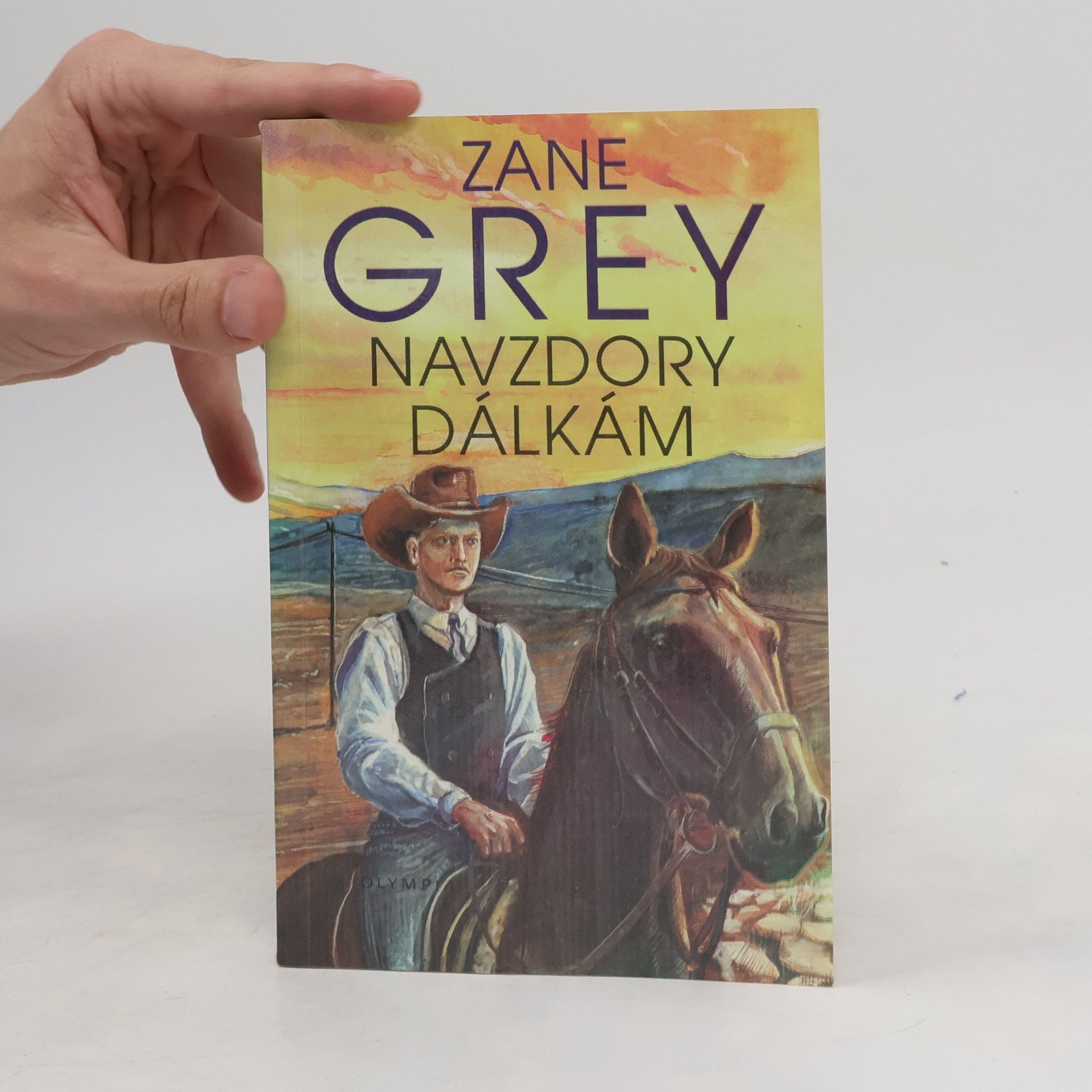 Zane Grey Navzdory dálkám