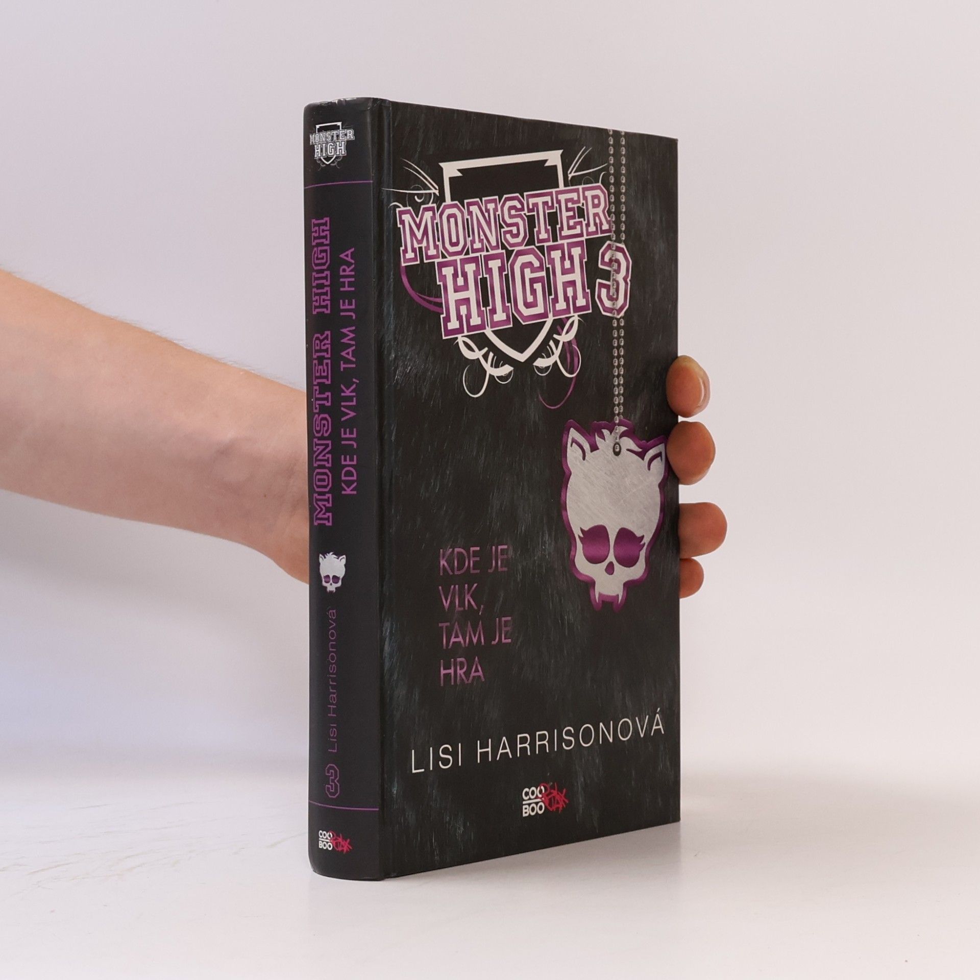 Lisi Harrison Kde je vlk, tam je hra. Monster High 3