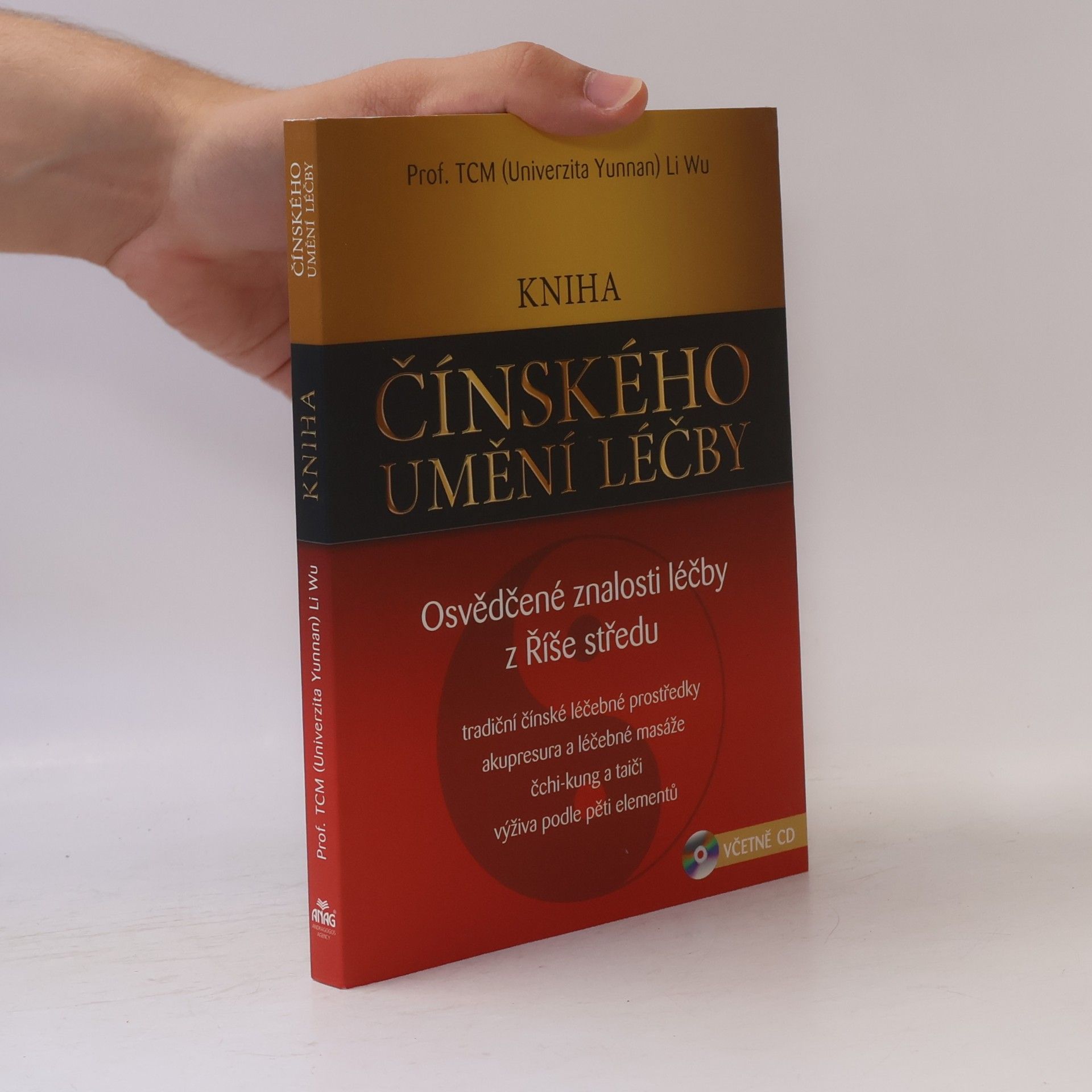 Kniha čínského umění léčby: Osvědčené znalosti léčby Říše středu