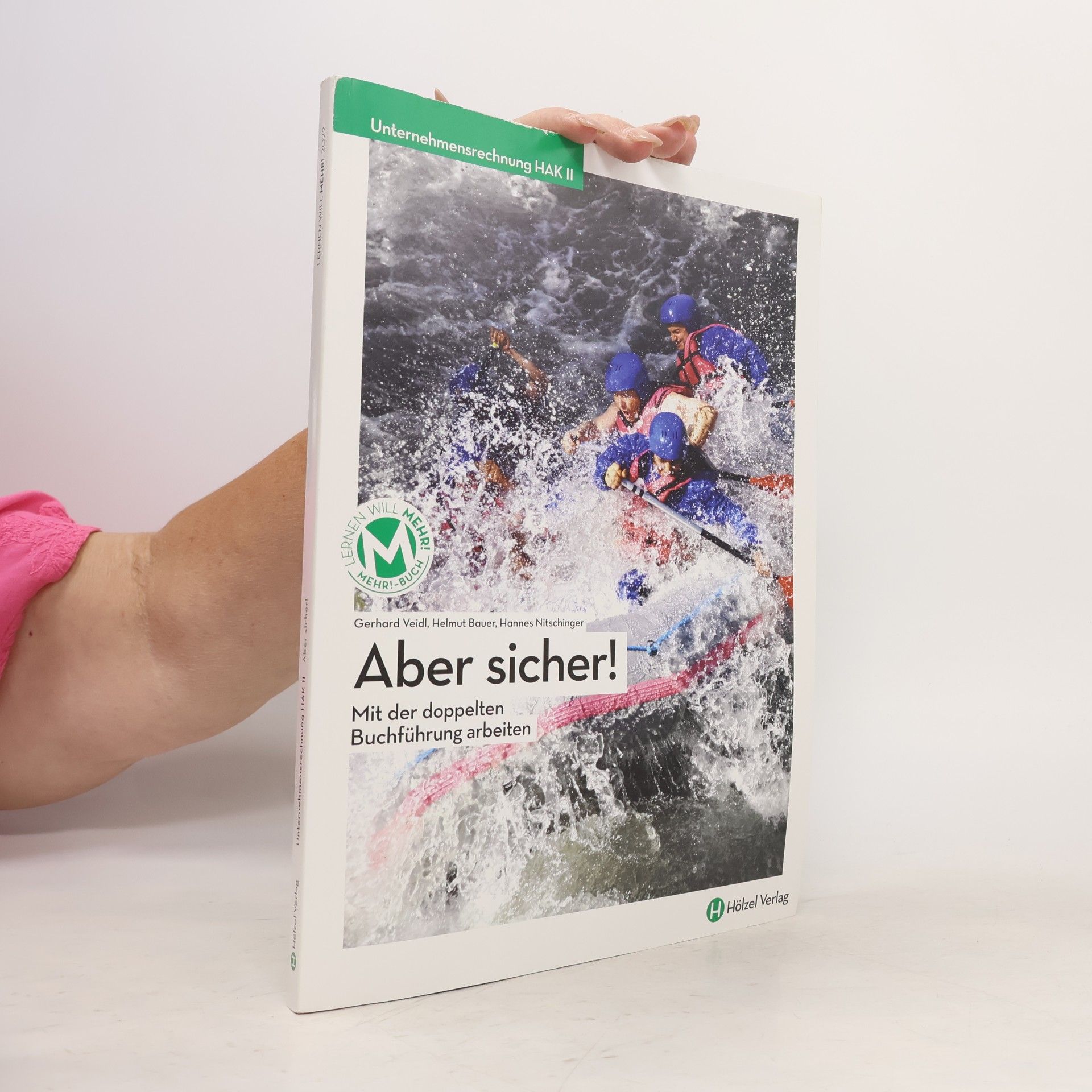 Unternehmensrechnung HAK II mit E-BOOK+ | Aber sicher!: Mit der doppelten Buchführung arbeiten