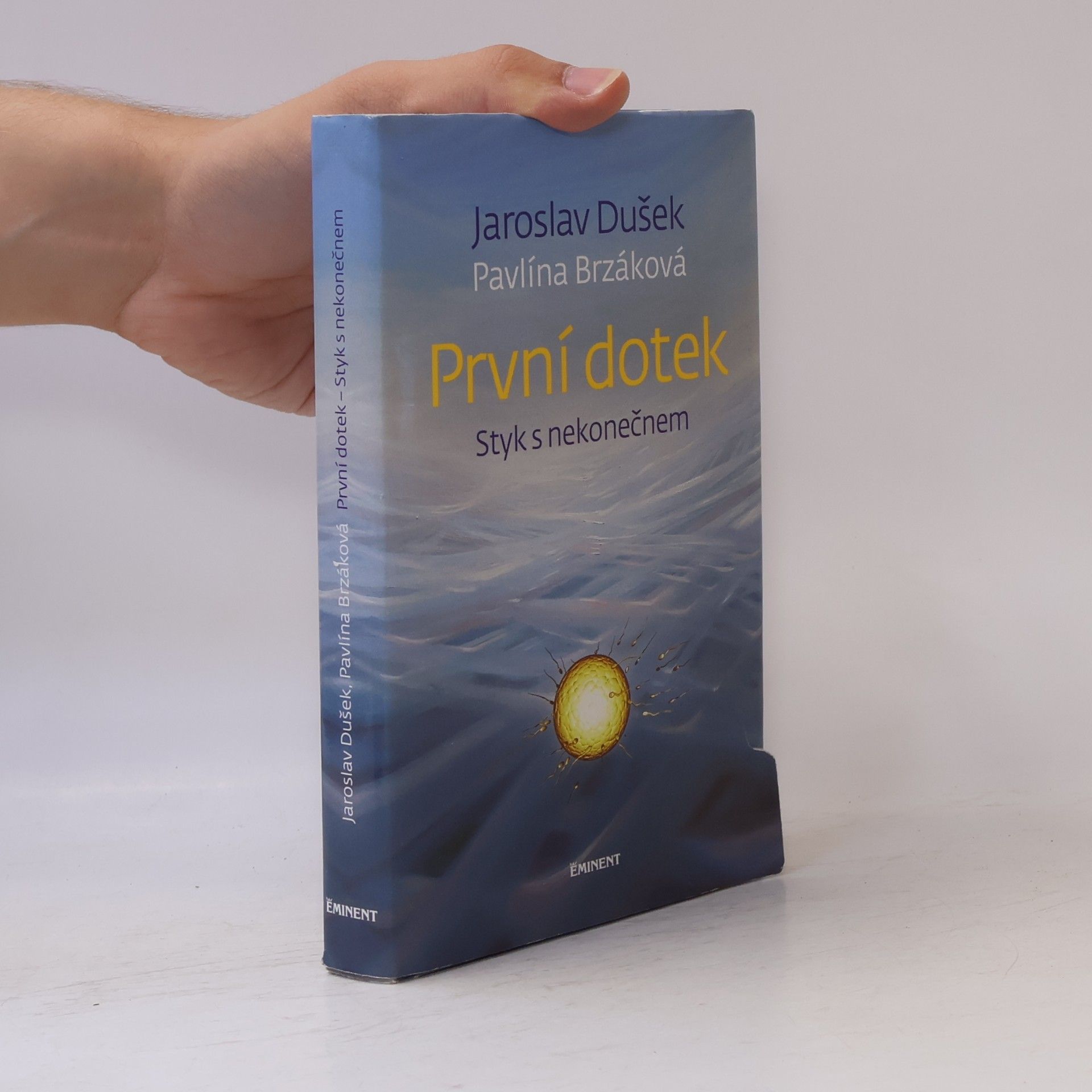 Pavlína Brzáková První dotek : styk s nekonečnem