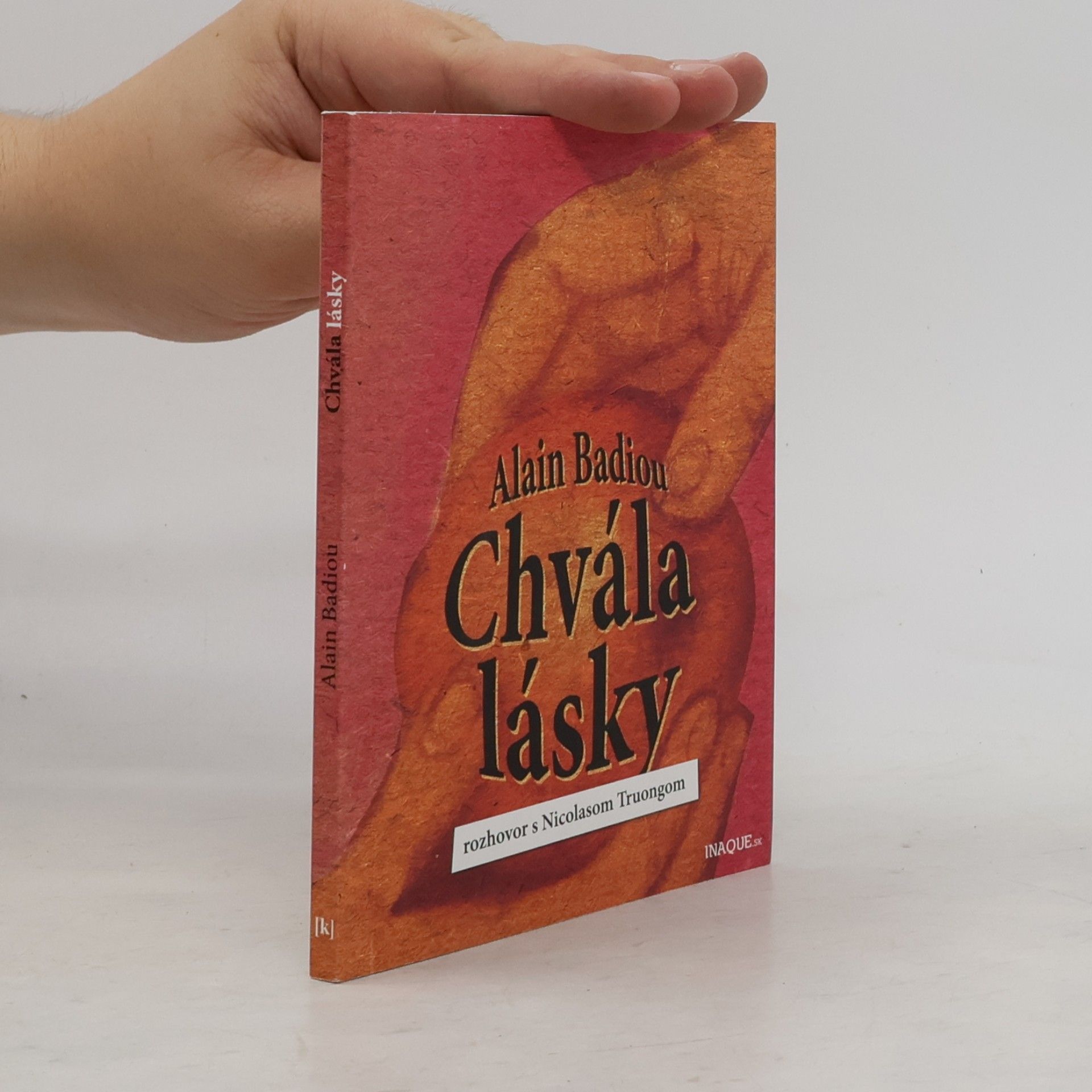 Alain Badiou Chvála lásky