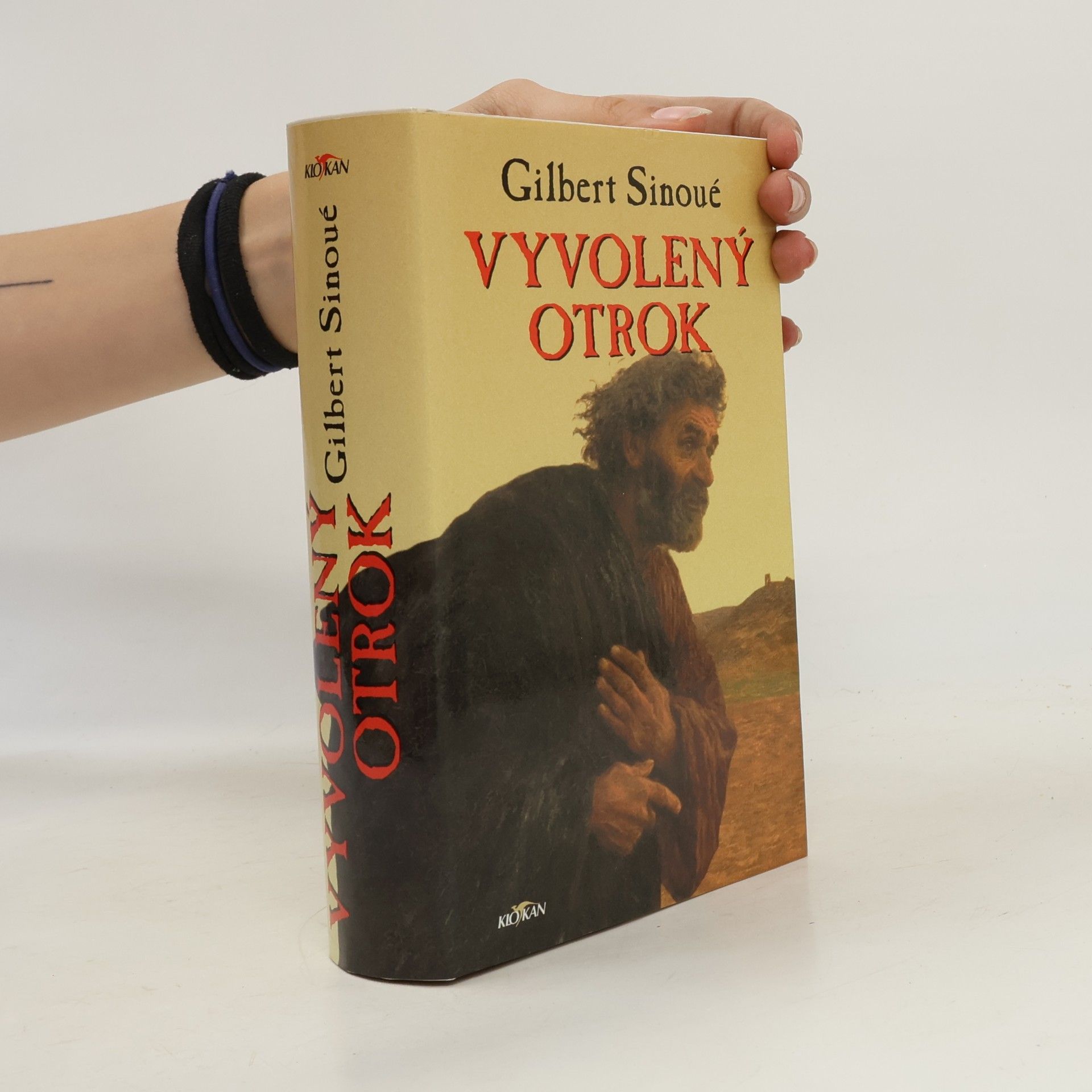 Gilbert Sinoué Vyvolený otrok