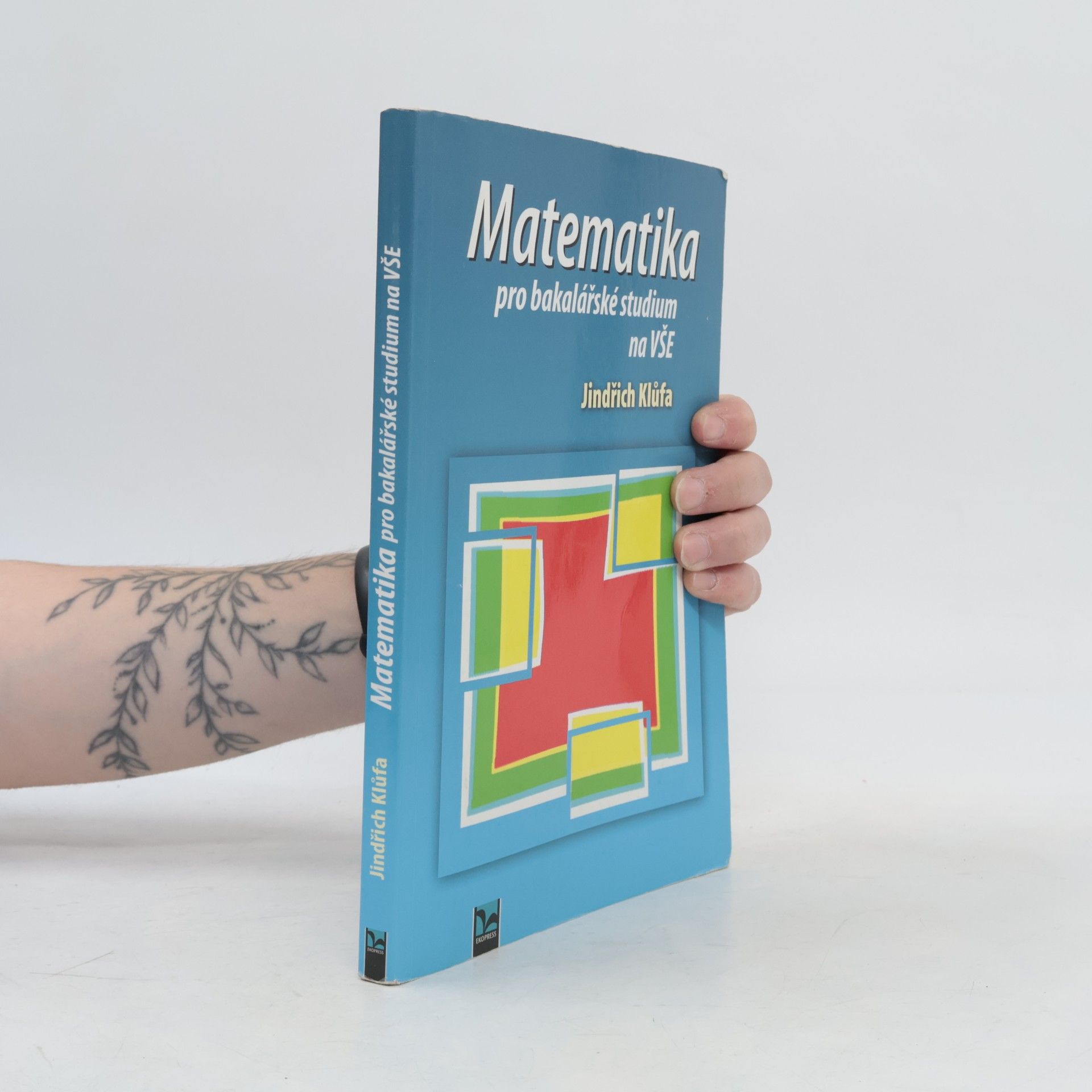 Jindřich Klůfa Matematika pro bakalářské studium na VŠE