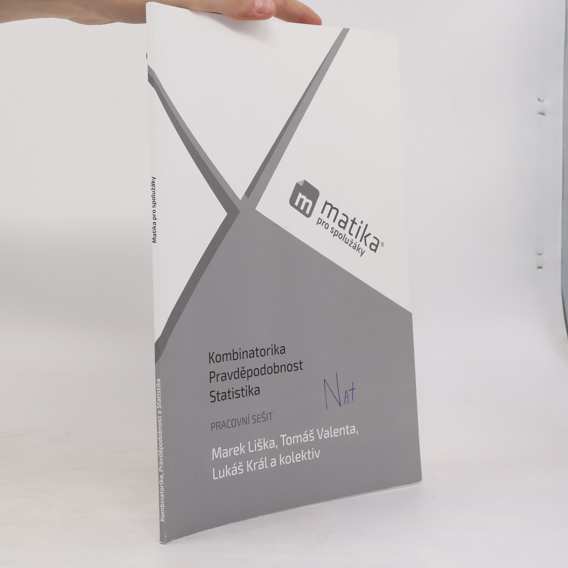 Marek Liška Matika pro spolužáky. Kombinatorika, pravděpodobnost a statistika: pracovní sešit