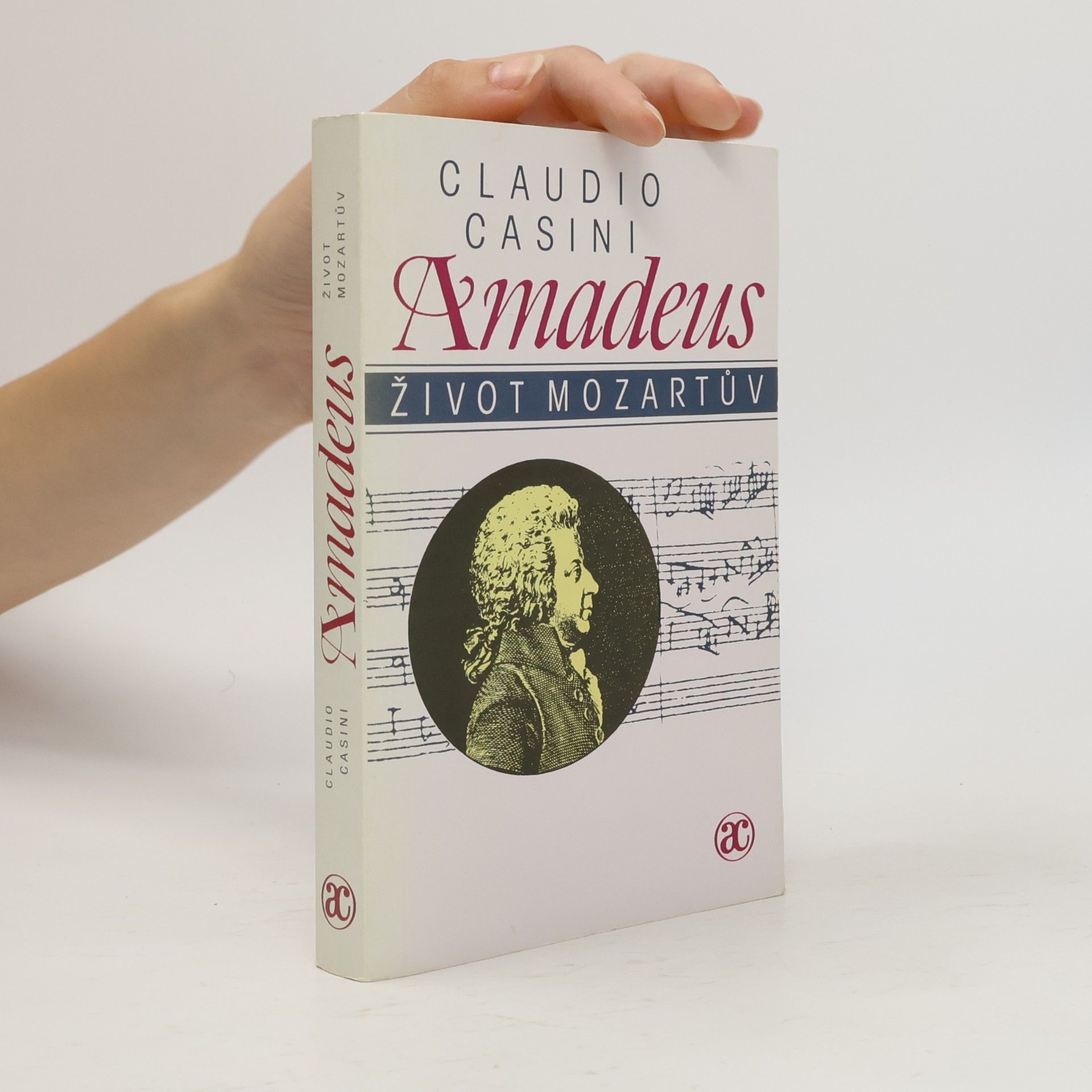 Claudio Casini Amadeus. Život Mozartův
