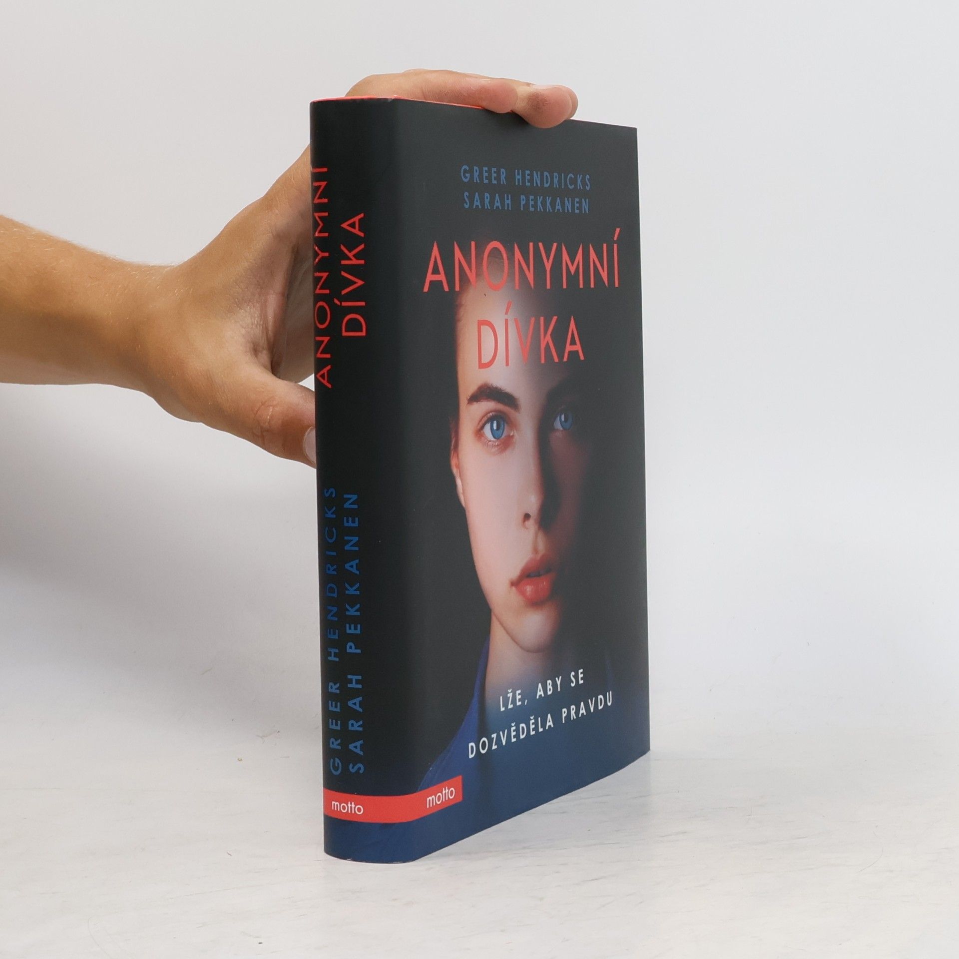 Greer Hendricks Anonymní dívka. Lže, aby se dozvěděla pravdu