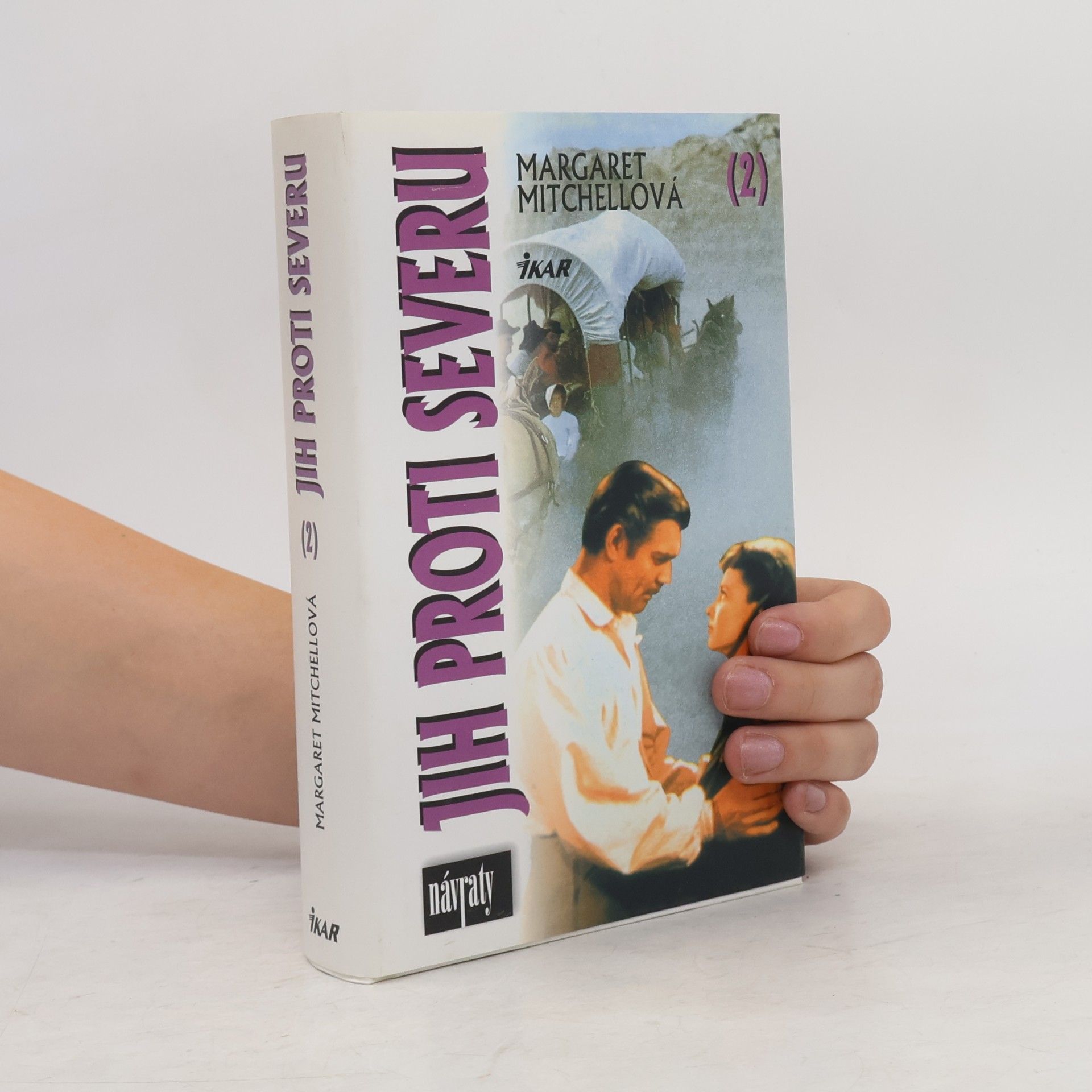 Margaret Mitchell Jih proti Severu 2. díl
