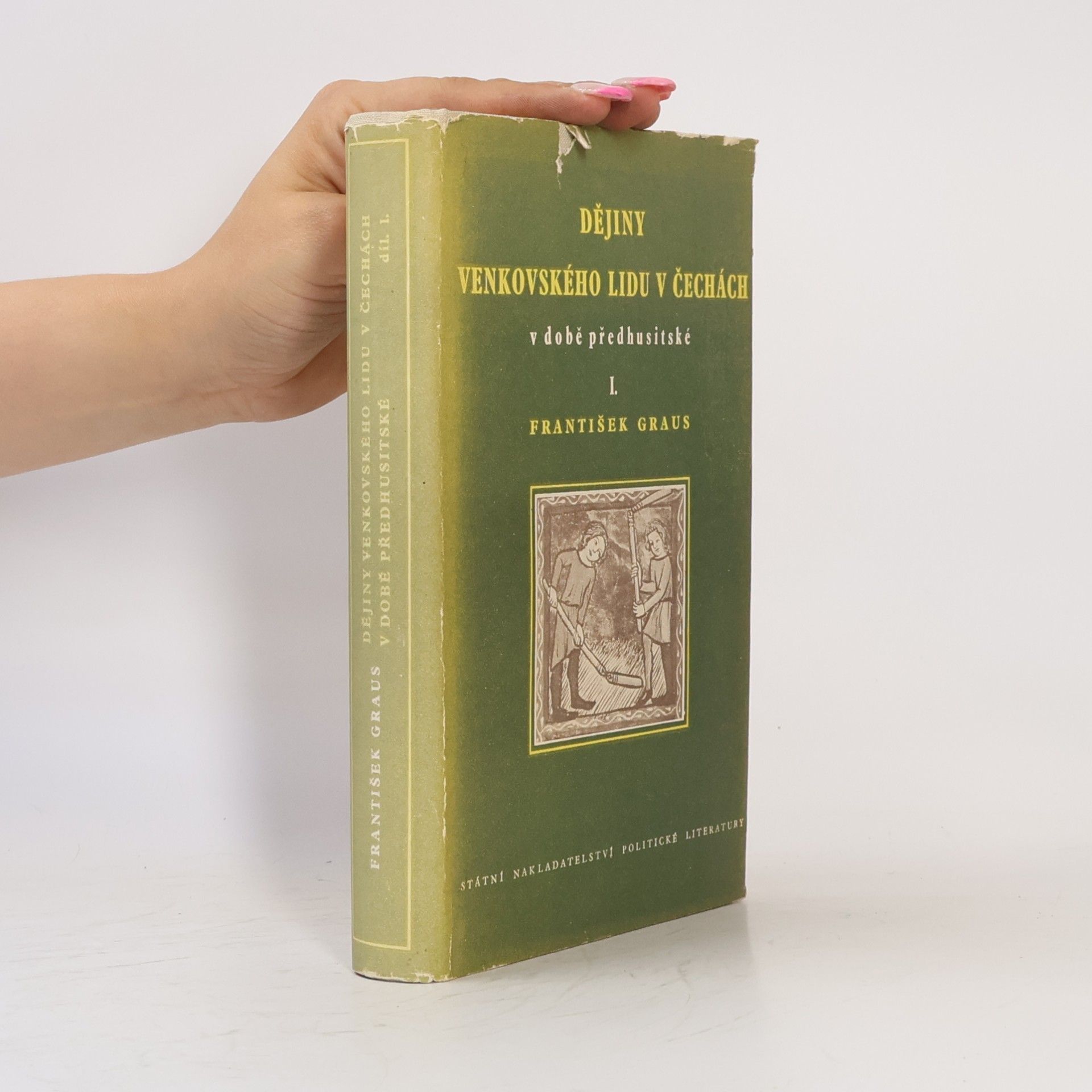 František Graus Dějiny venkovského lidu v Čechách v době předhusitské I.