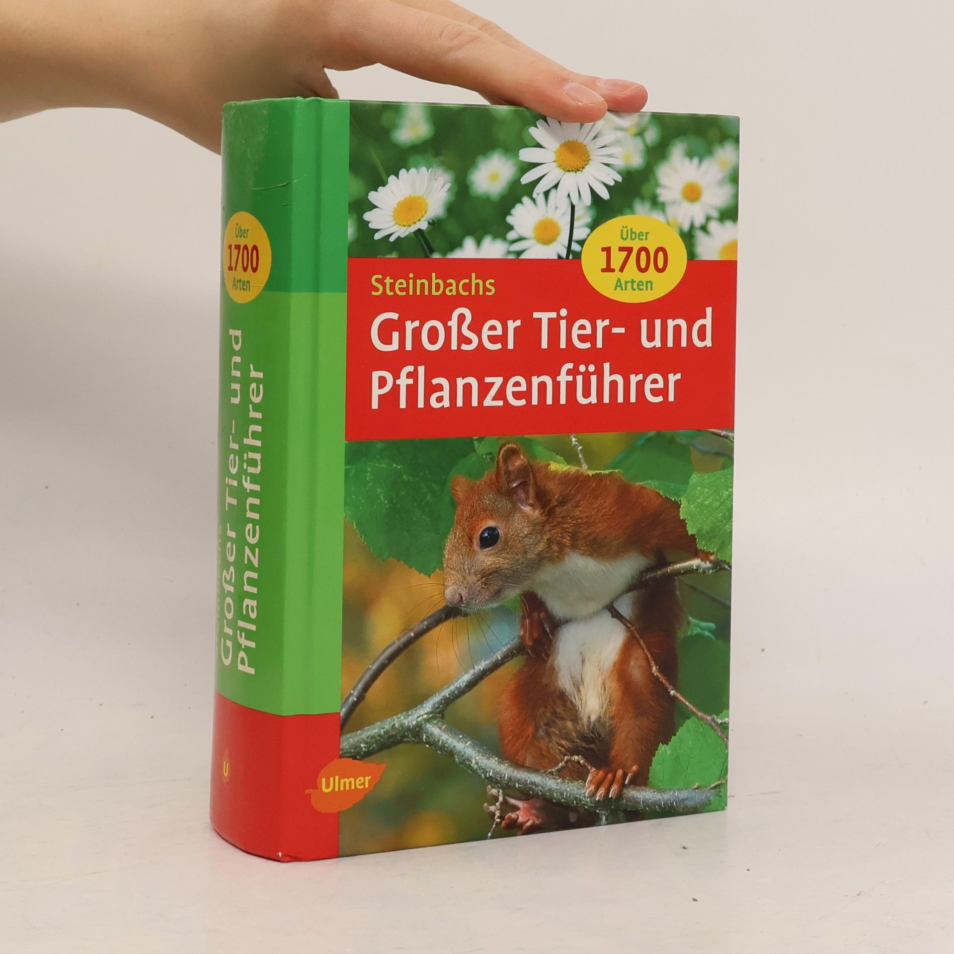 Anne Puchta Steinbachs Naturführer: Steinbachs Großer Tier- und Pflanzenführer
