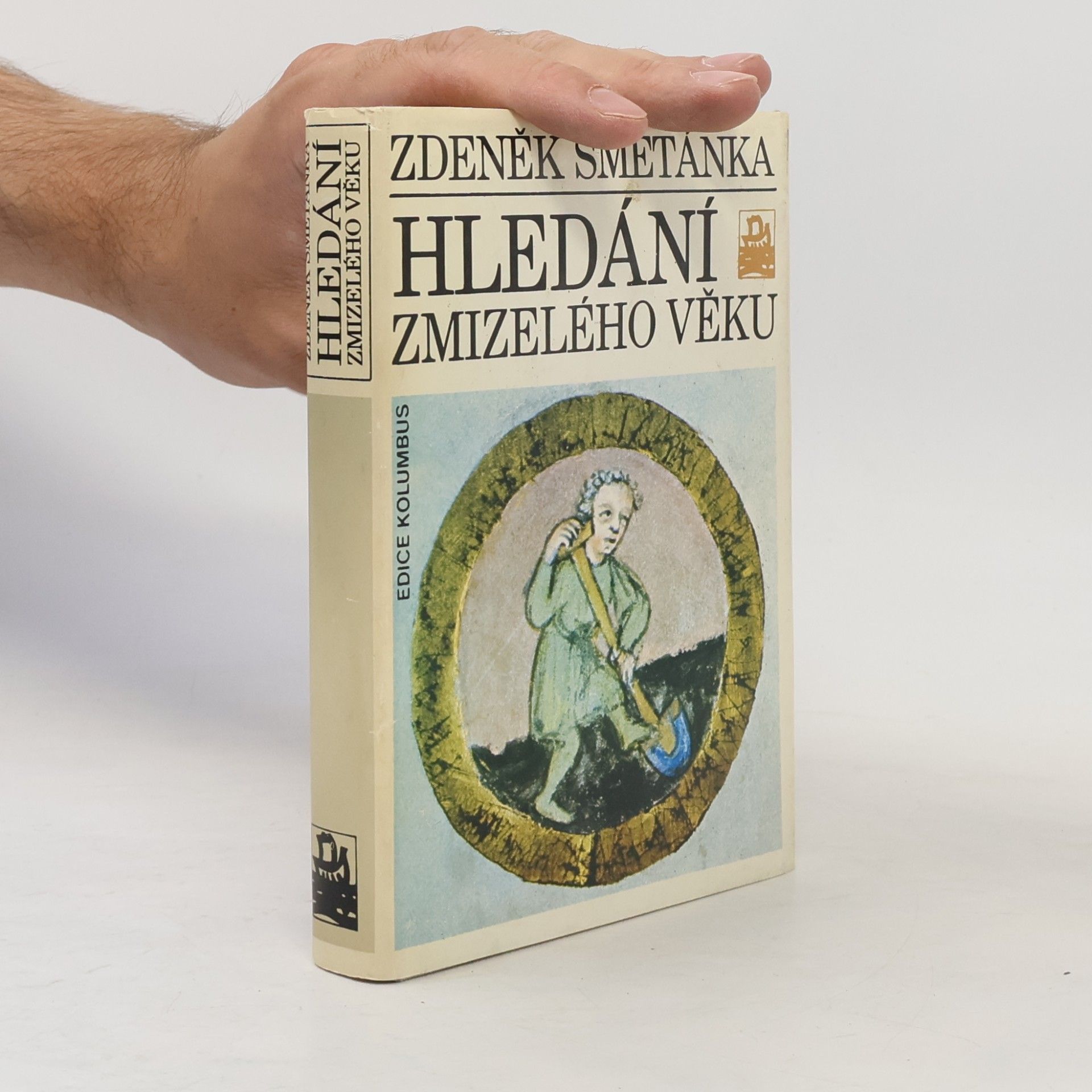 Zdeněk Smetánka Hledání zmizelého věku