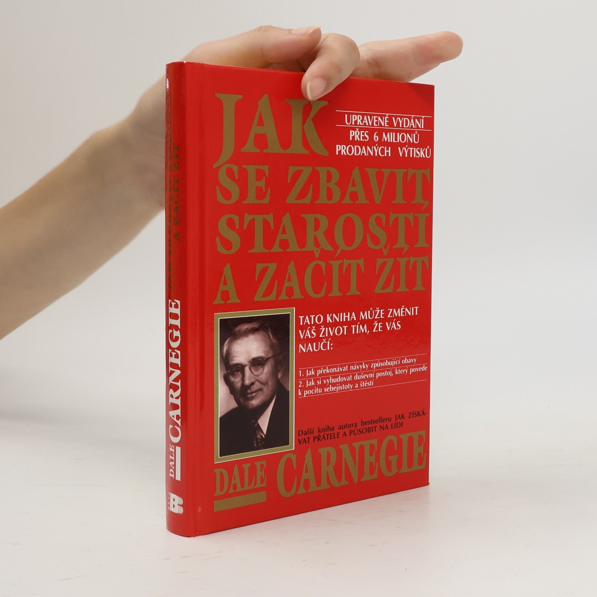 Dale Carnegie Jak se zbavit starostí a začít žít