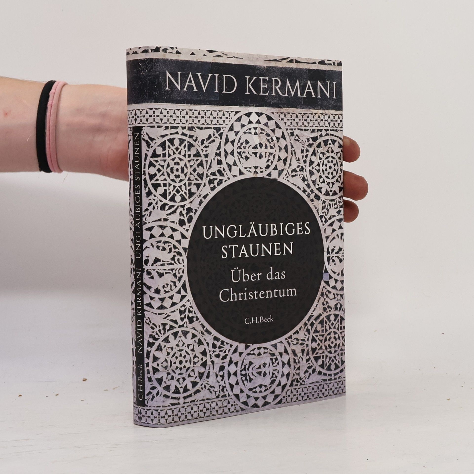 Navid Kermani Ungläubiges Staunen : über das Christentum