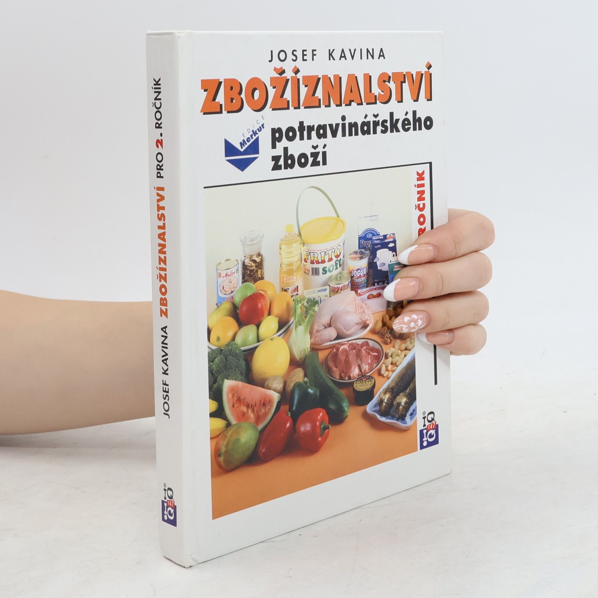Josef Kavina Zbožíznalství potravinářského zboží pro 2. ročník