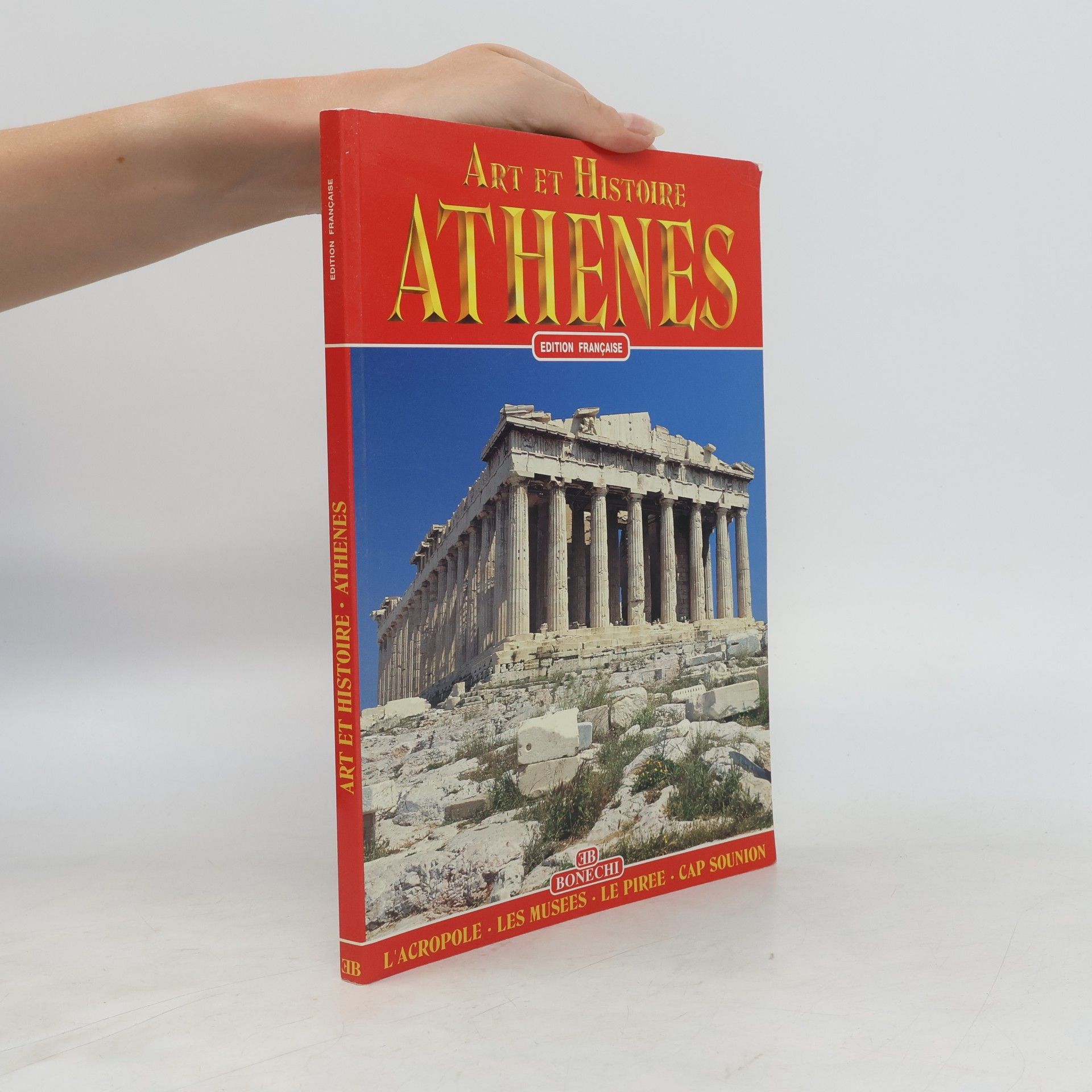 Art et histoire d'Athènes - Édition française