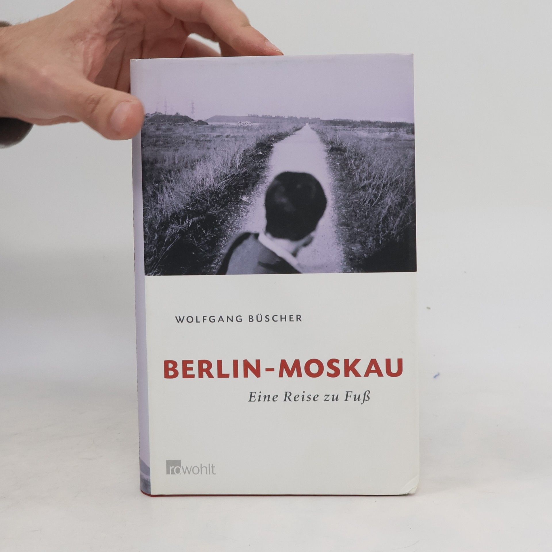 Wolfgang Büscher Berlin-Moskau