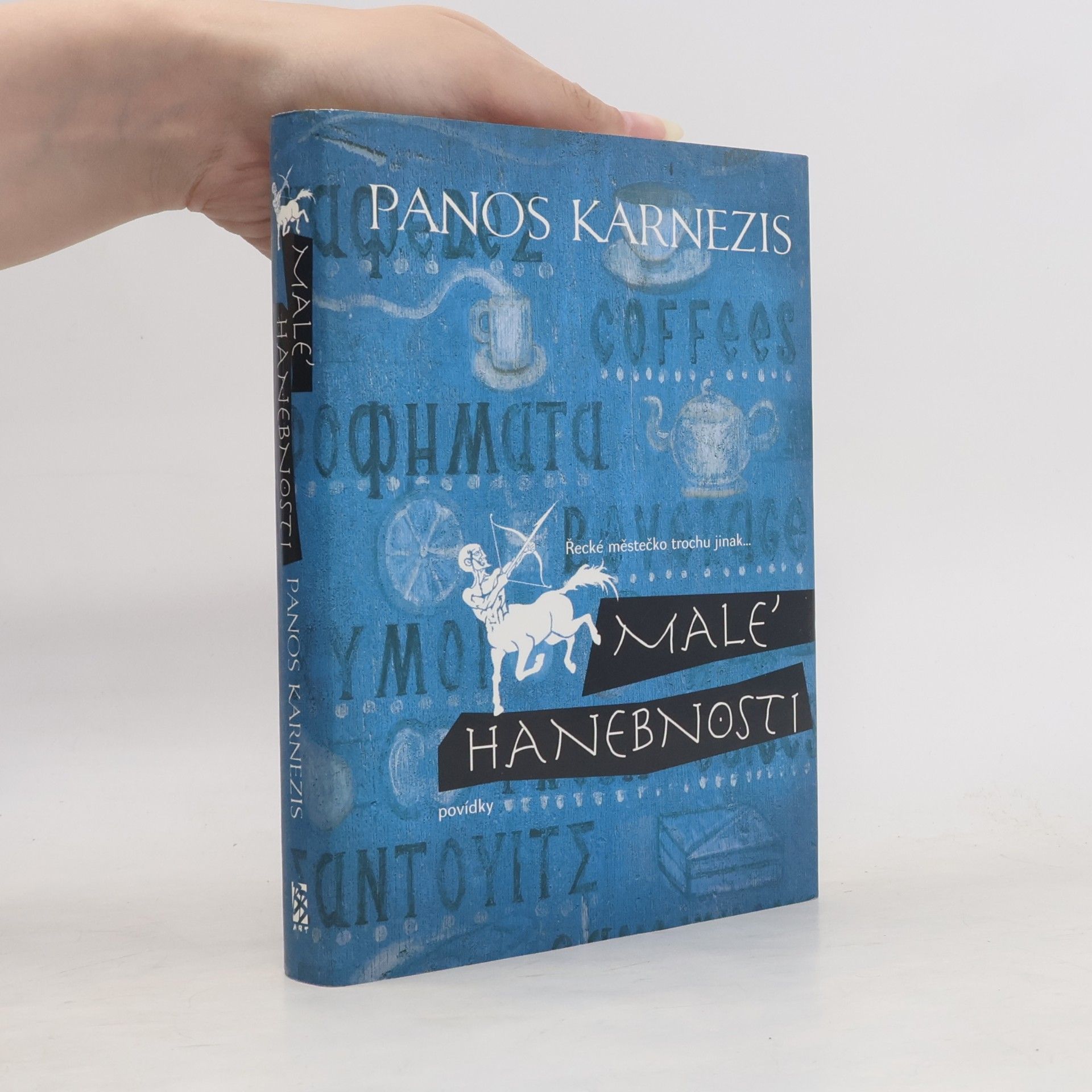 Panos Karnezis Malé hanebnosti: Povídky