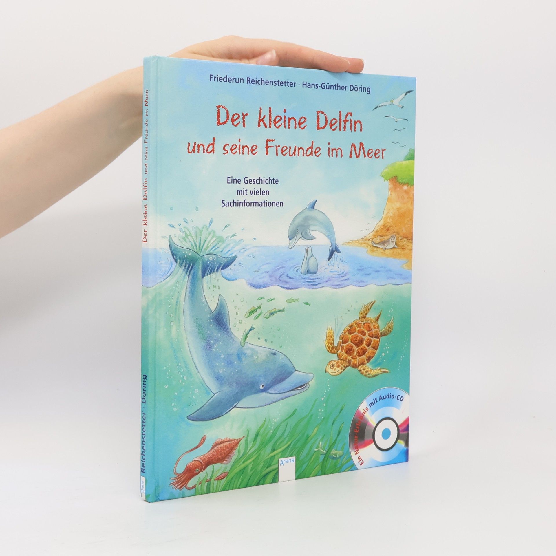 Friederun Reichenstetter Der kleine Delfin und seine Freunde im Meer, m. Audio-CD