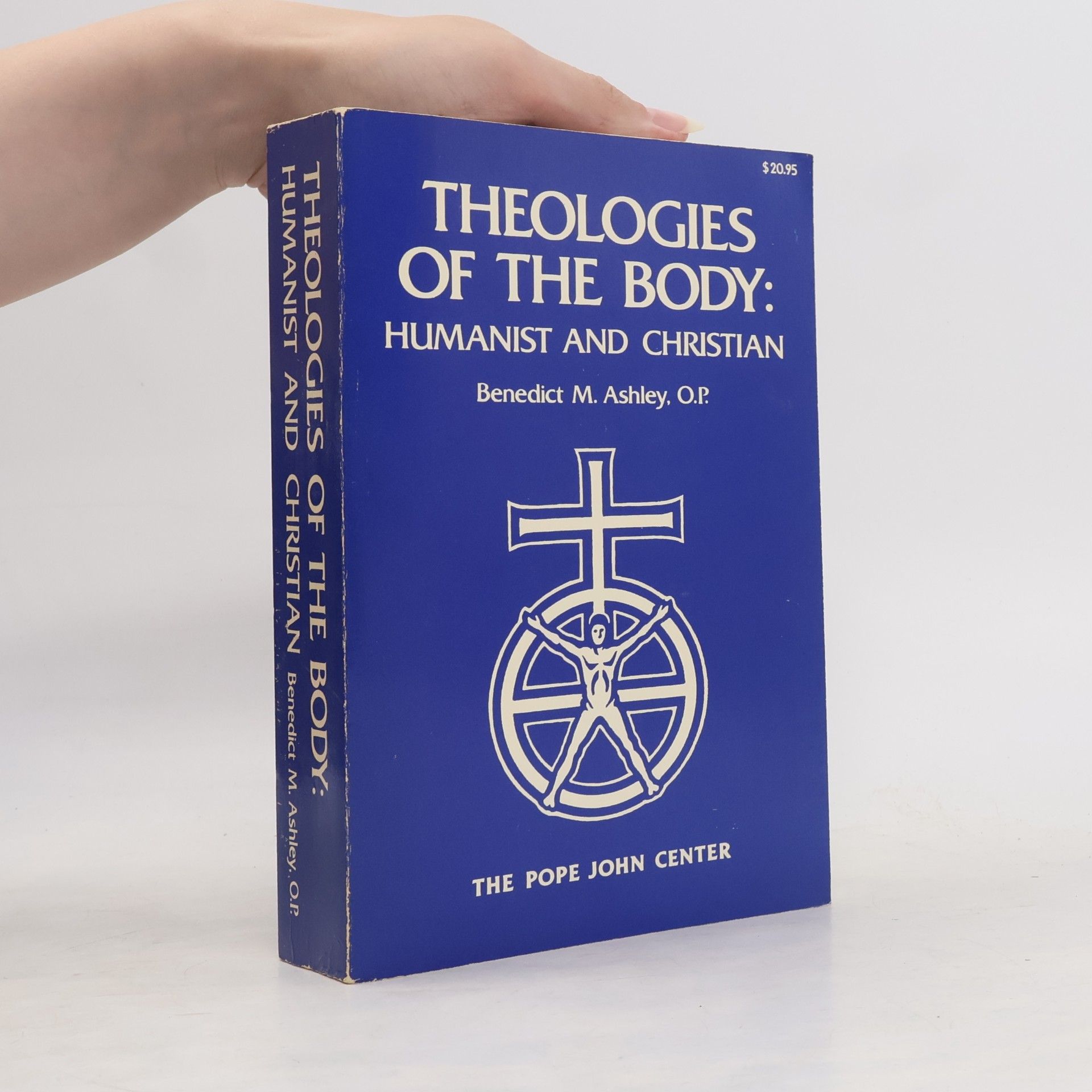 Benedict M. Ashley Theologies of the Body