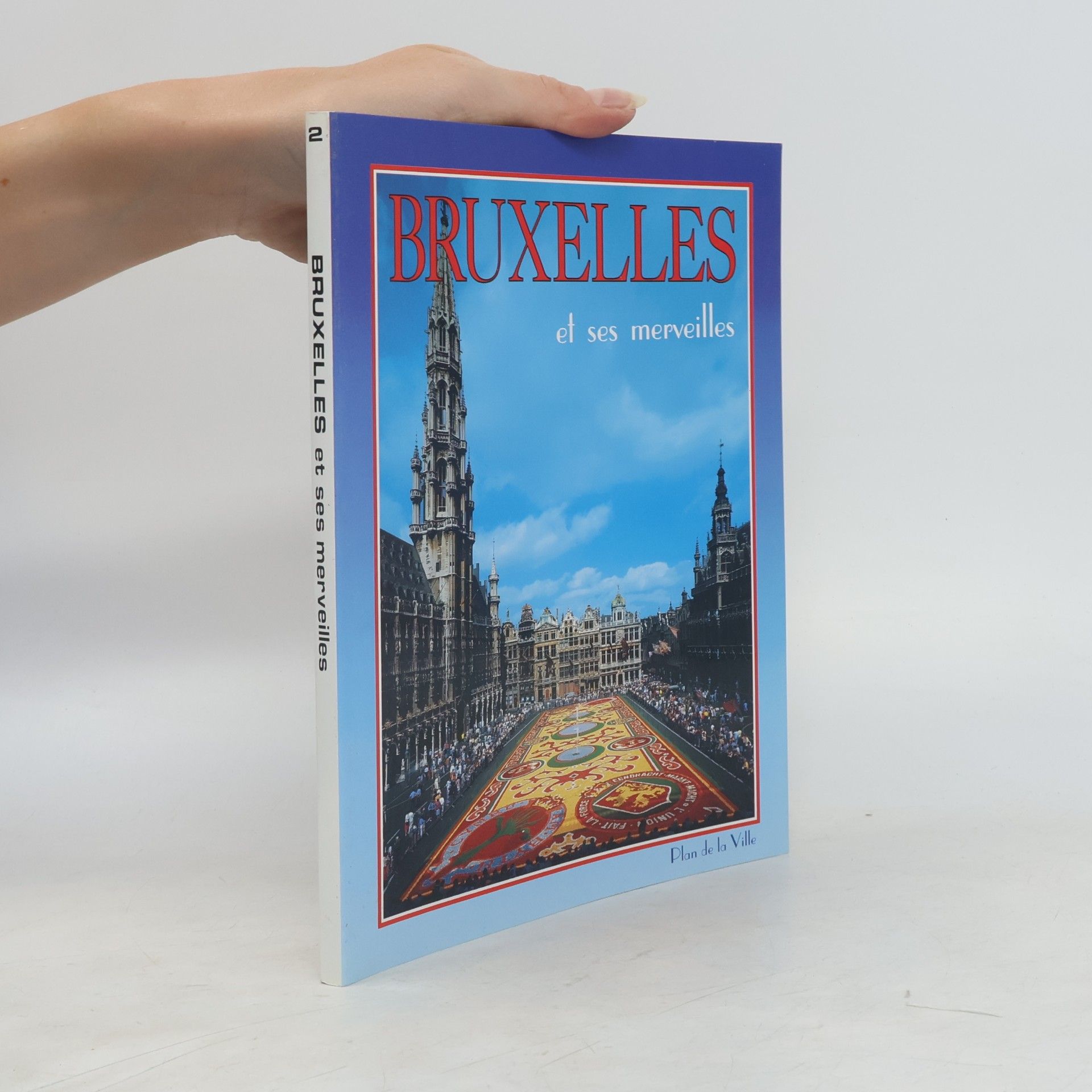 Autorenkollektiv Bruxelles et ses merveilles