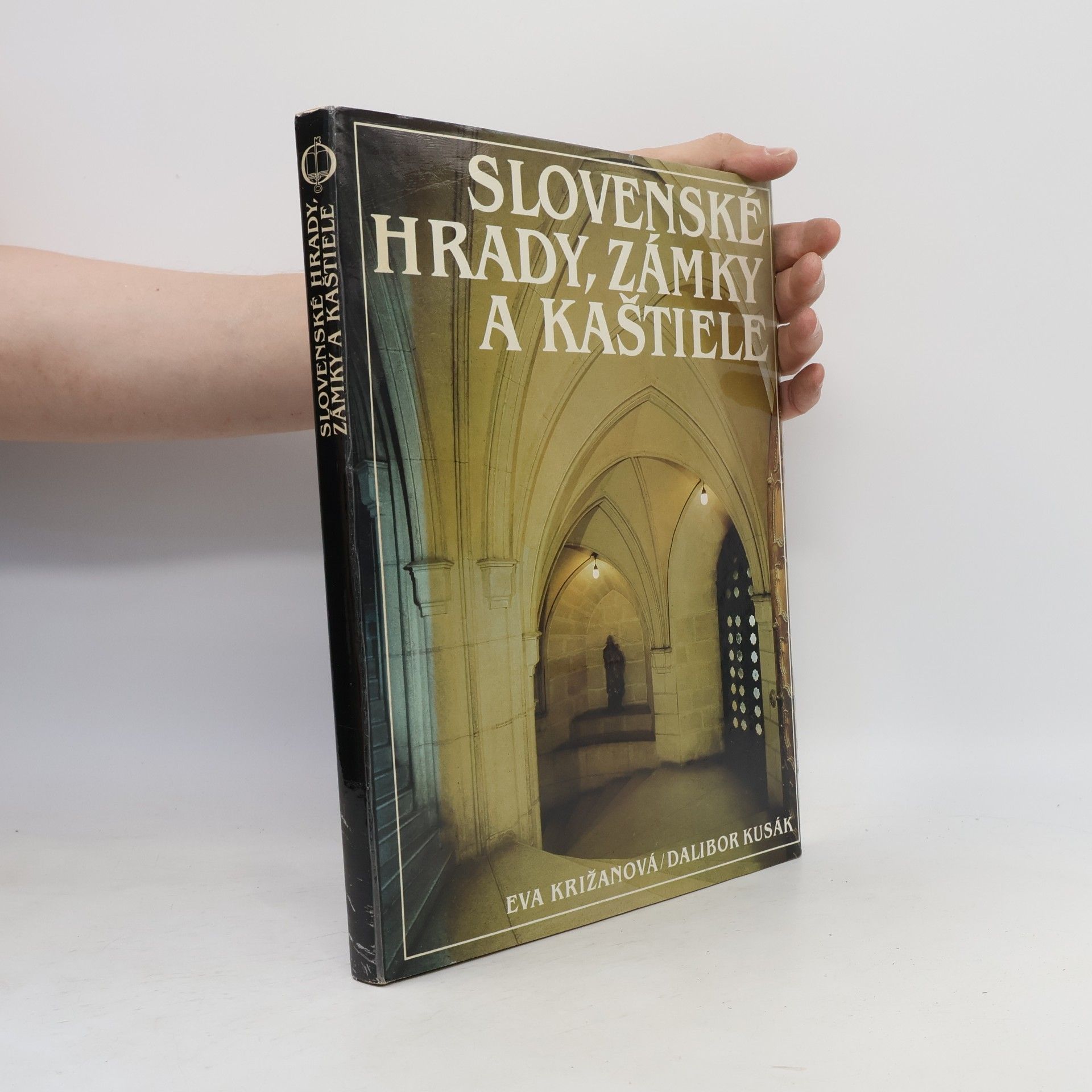 Eva Križanová Slovenské hrady, zámky a kaštiele