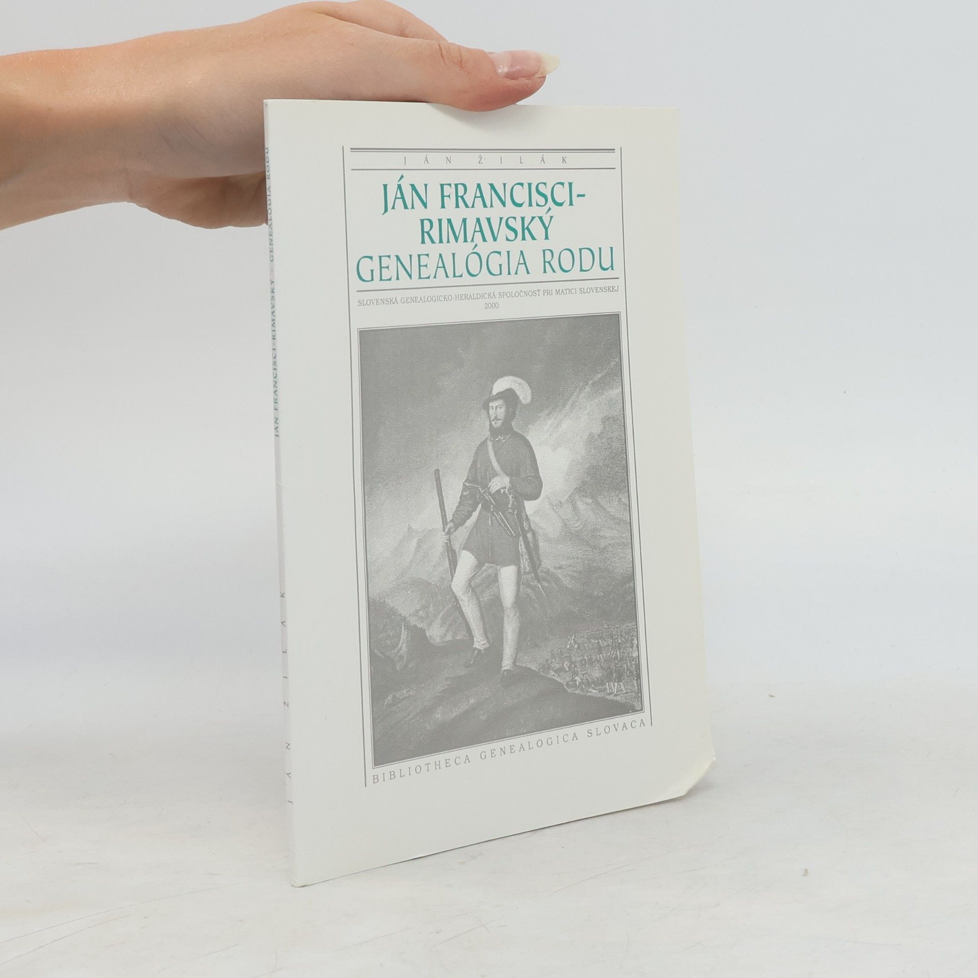 Ján Žilák Ján Francisci-Rimavský - genealógia rodu