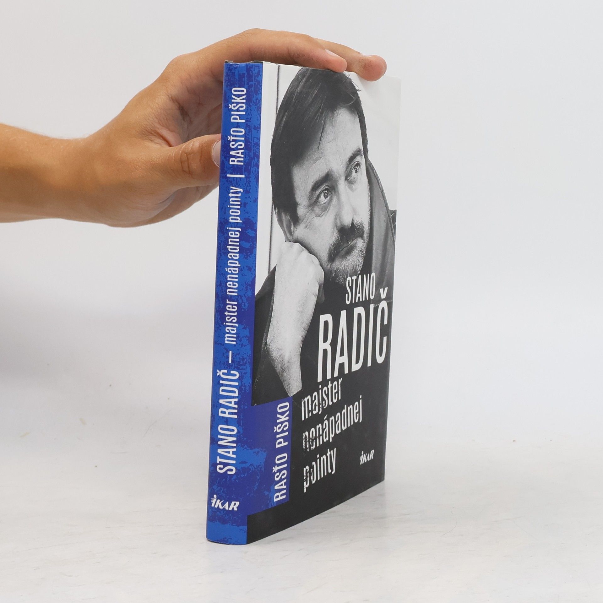 Rasťo Piško Stano Radič - Majster nenápadnej pointy