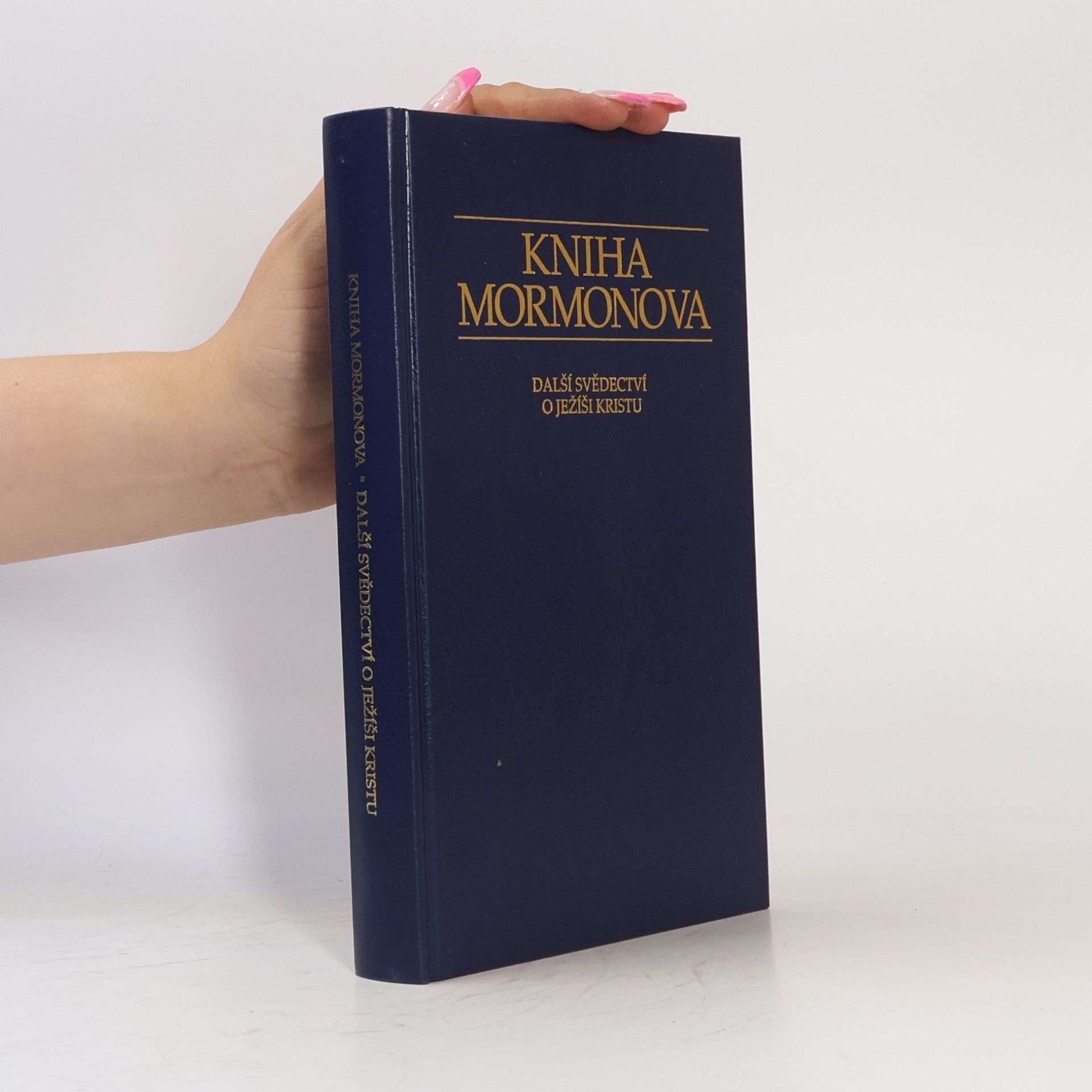 Autorenkollektiv Kniha Mormonova. Další svědectví o Ježíši Kristu