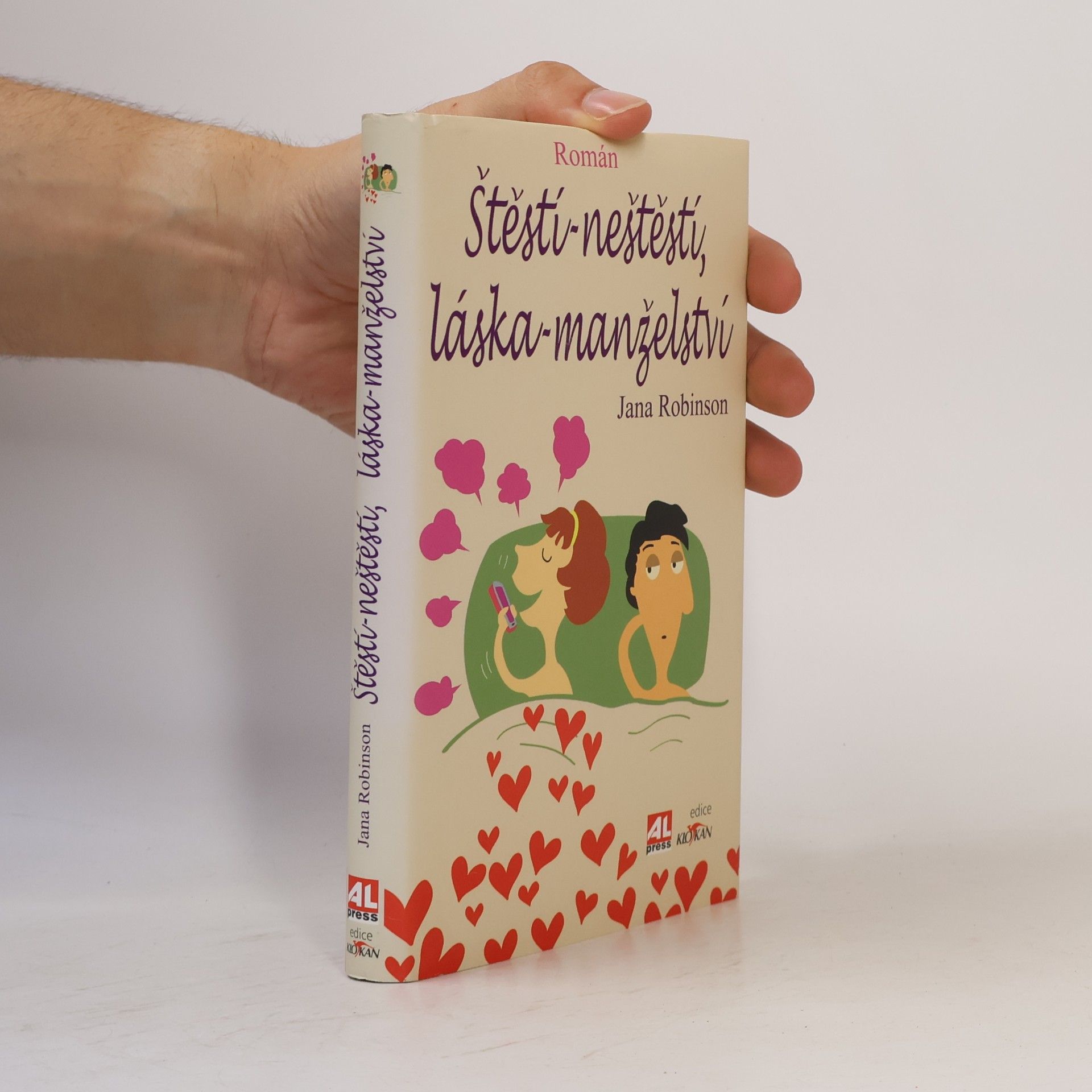 Jana Robinson Štěstí - neštěstí, láska - manželství
