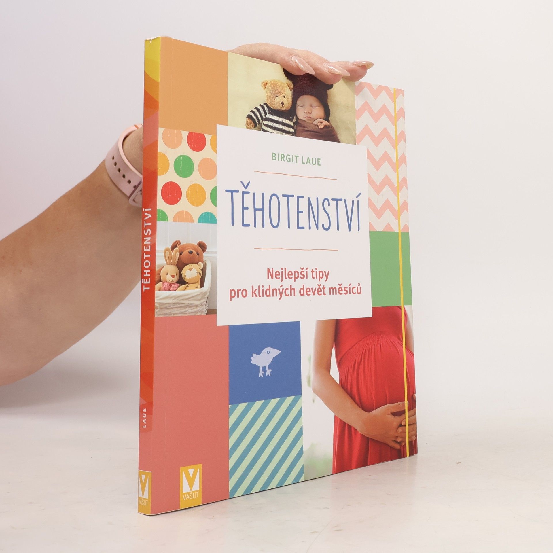 Těhotenství : nejlepší tipy pro klidných devět měsíců