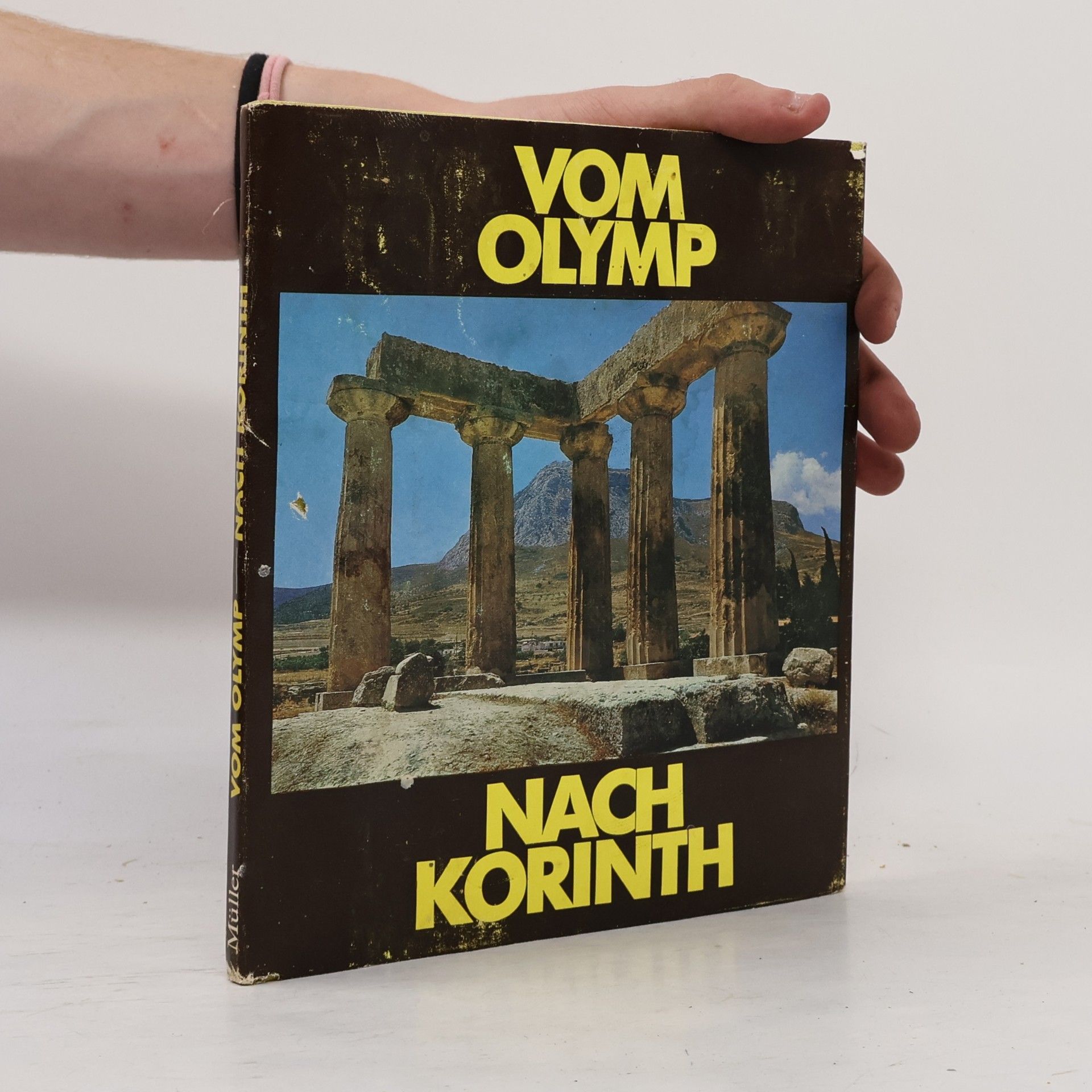 Gottfried Müller Vom Olymp nach Korinth