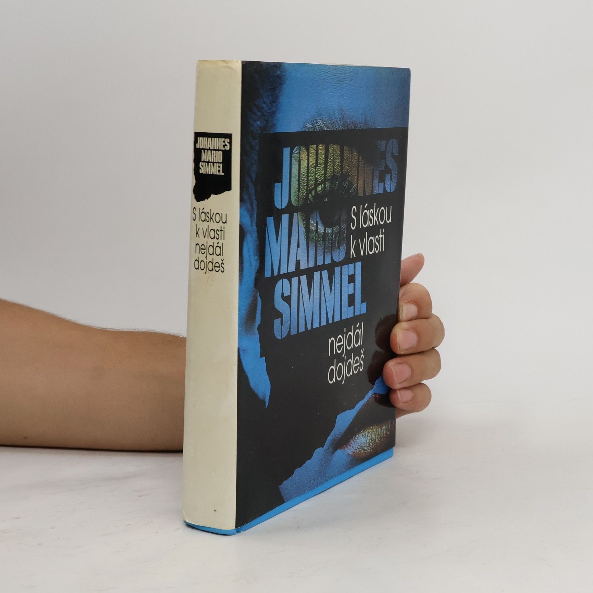 Johannes Mario Simmel S láskou k vlasti nejdál dojdeš
