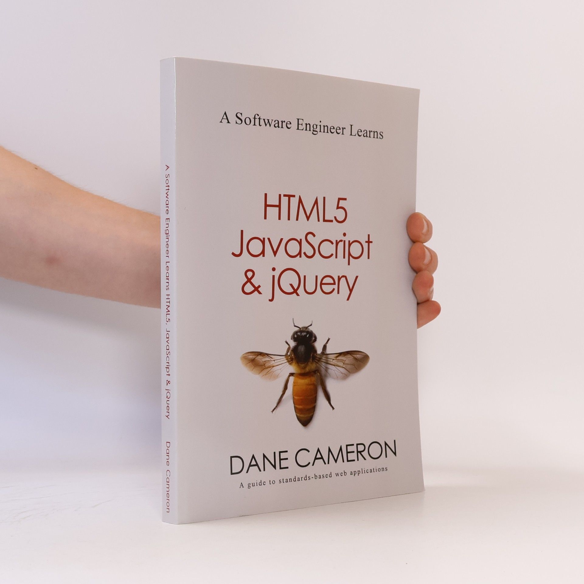Dane Cameron A software engineer learns HTML5, JavaScript & jQuery