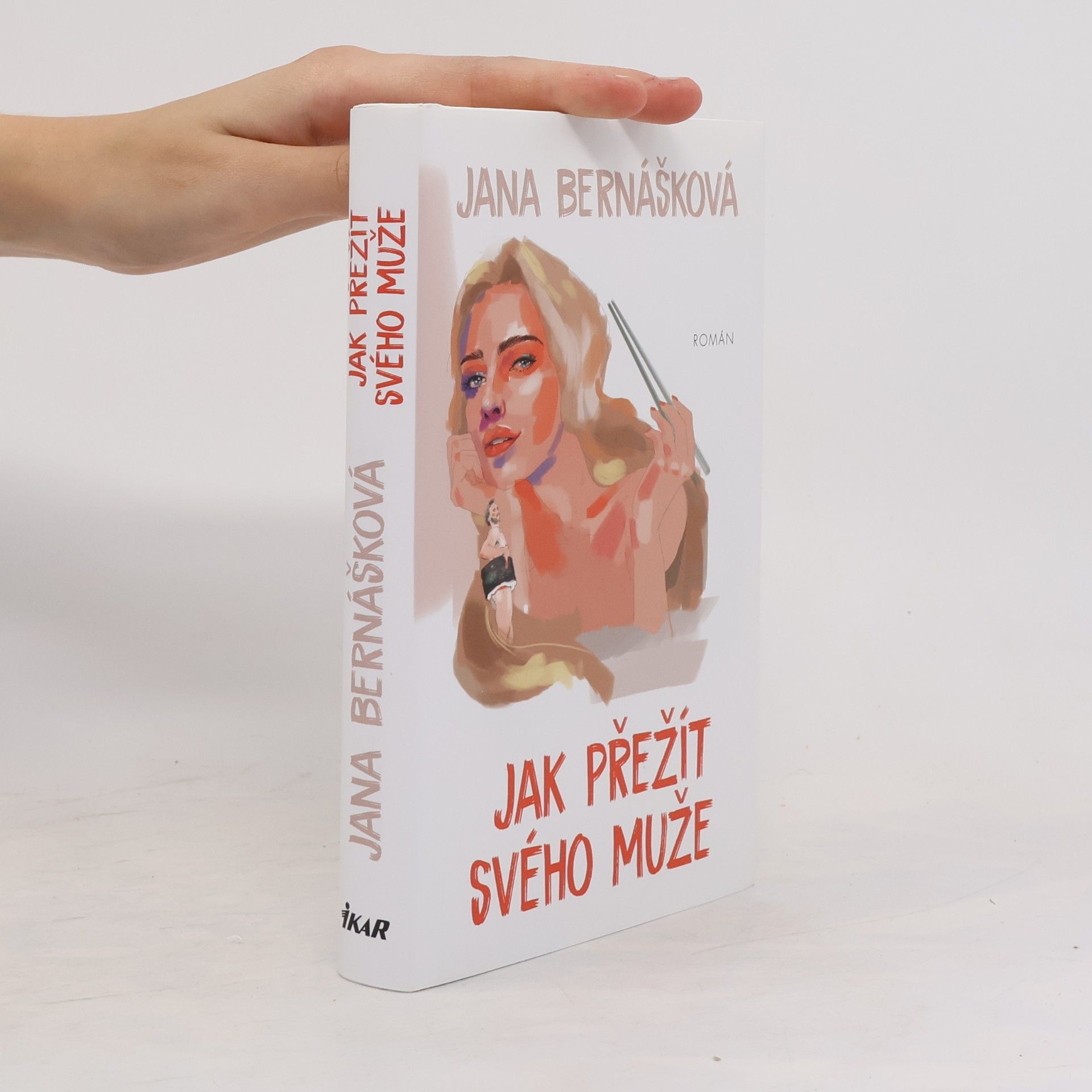 Jana Bernášková Jak přežít svého muže