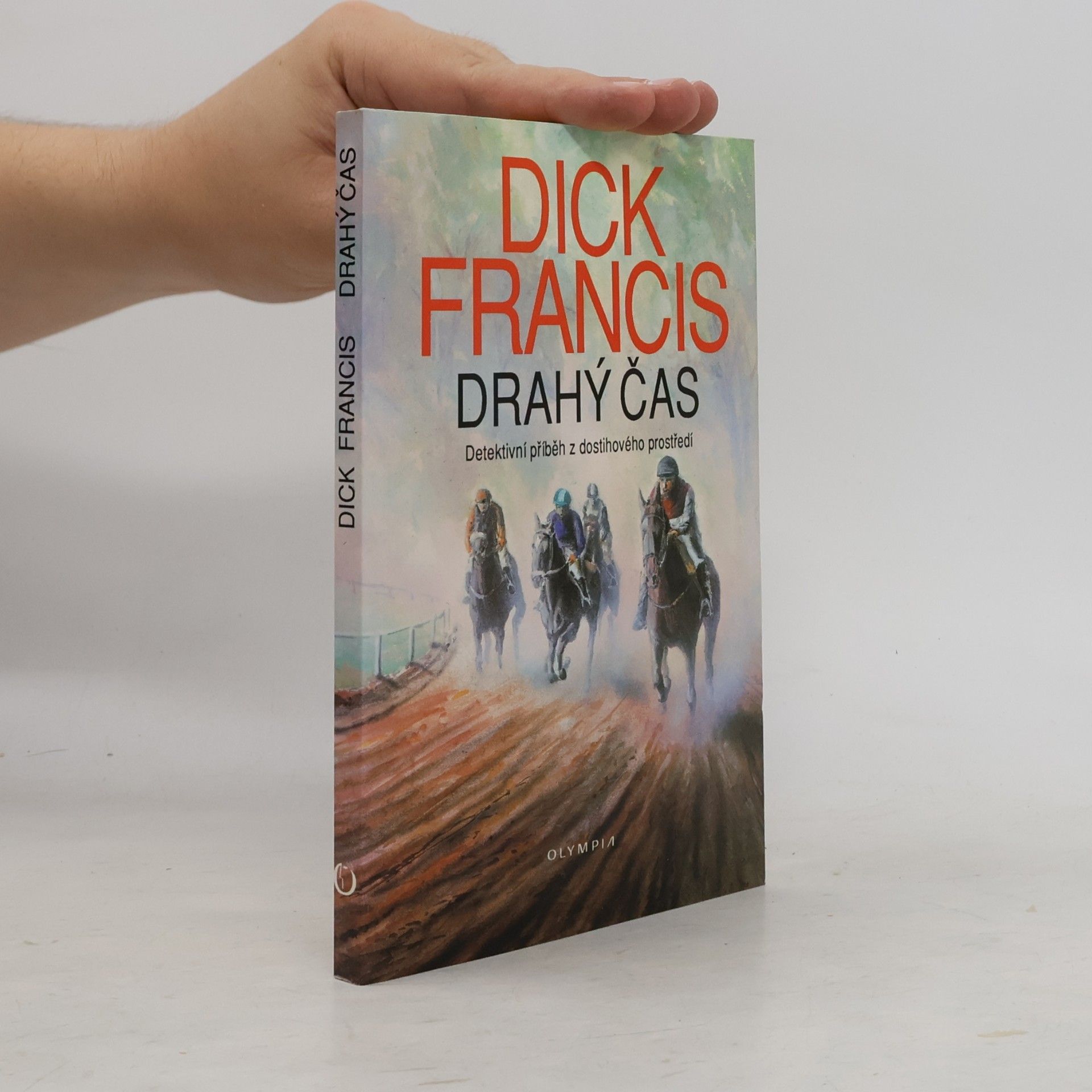 Dick Francis Drahý čas